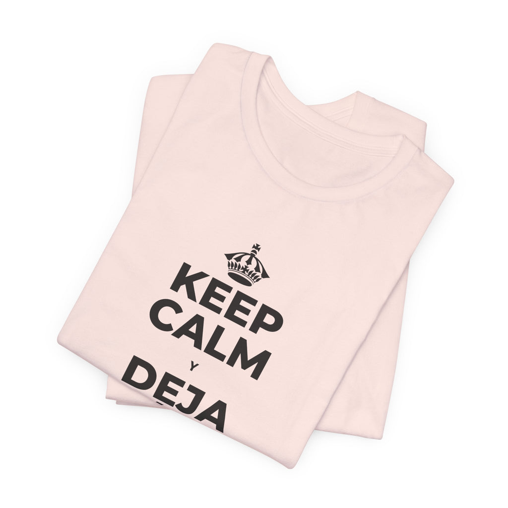 KEEP CALM Y DEJA ATRÁS LAS VIEJAS CARGAS T-Shirt (Soft Cream–Heather Mauve)