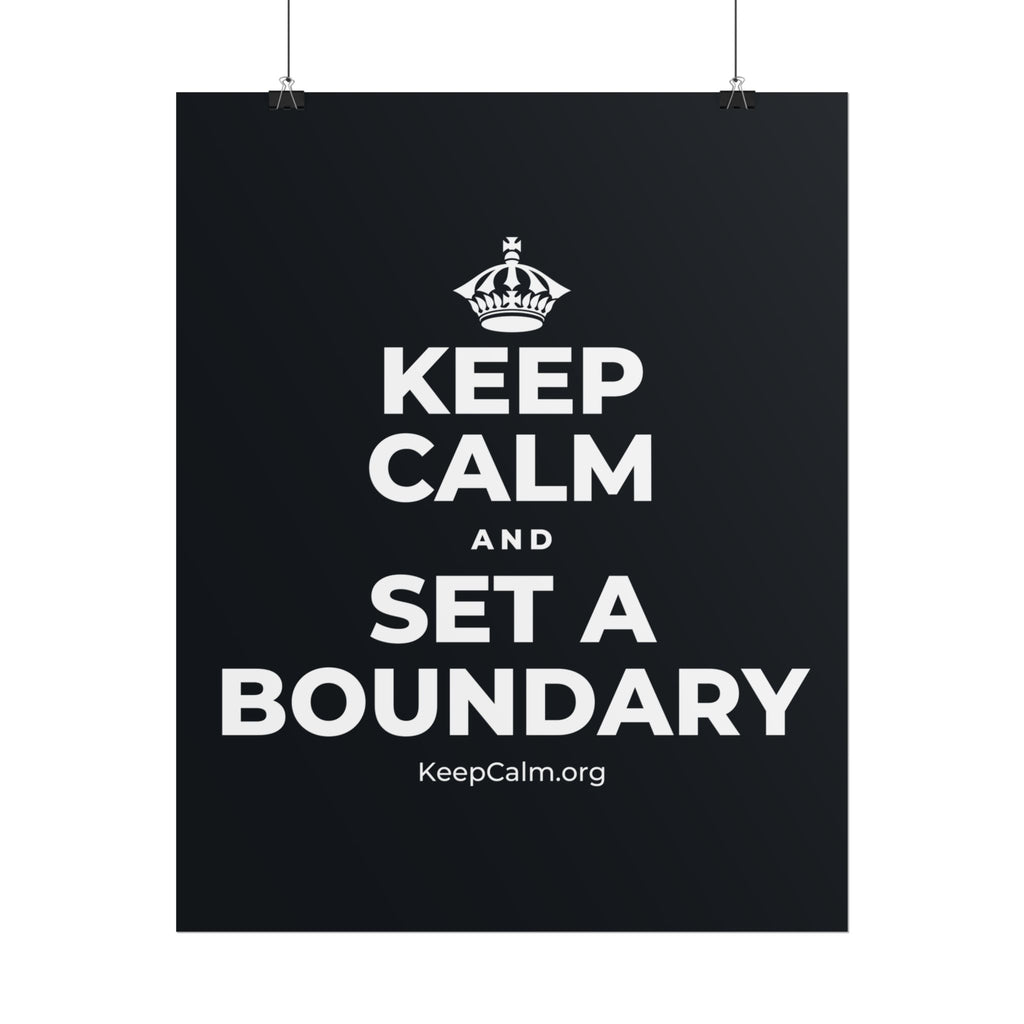 KEEP CALM AND SET A BOUNDARY Poster (Dark)