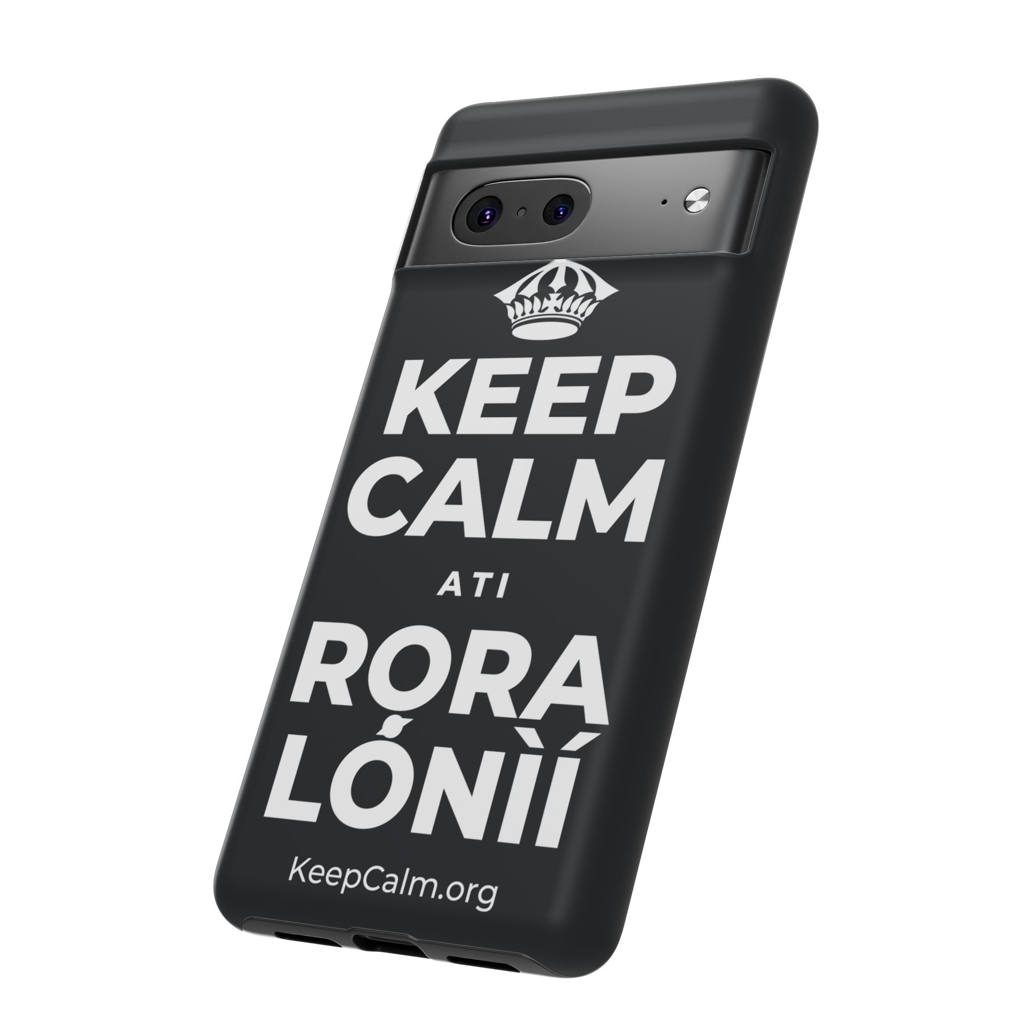 KEEP CALM ATI RỌRA LÓNÌÍ Phone Case (Dark)