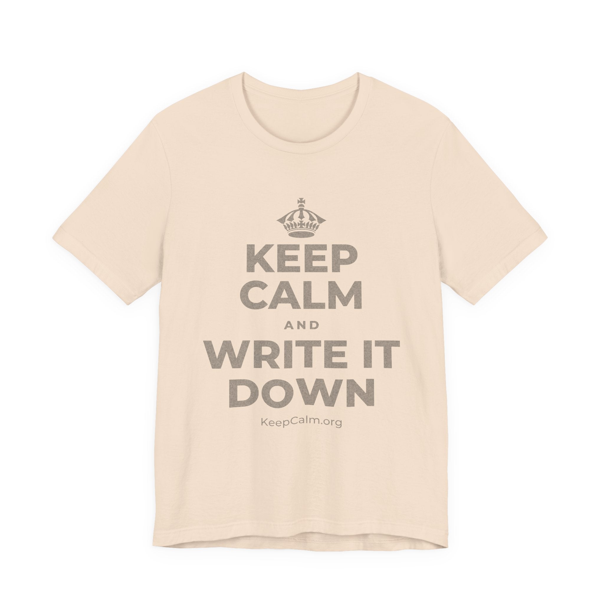 KEEP CALM AND WRITE IT DOWN T-Shirt (Soft Cream–Heather Mauve)