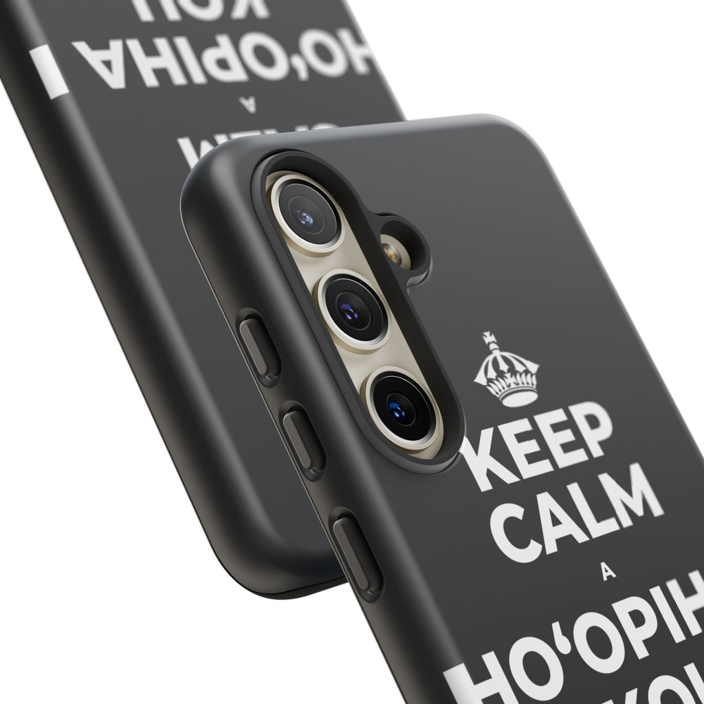 KEEP CALM A HOʻOPIHA I KOU KĪʻAHA ME KE ALOHA Phone Case (Dark)