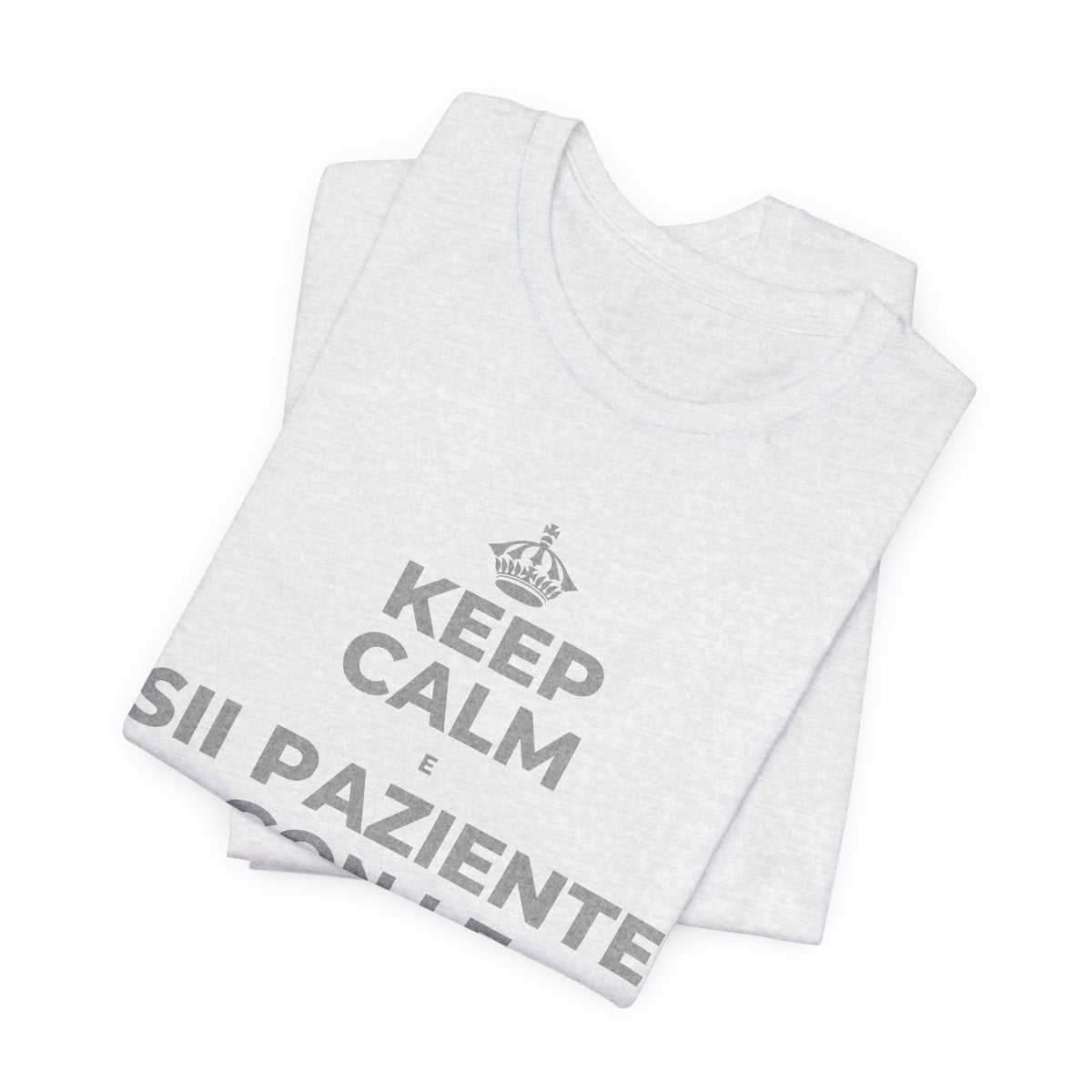 KEEP CALM E SII PAZIENTE CON LE NUOVE ABITUDINI T-Shirt (Soft Cream–Heather Mauve)