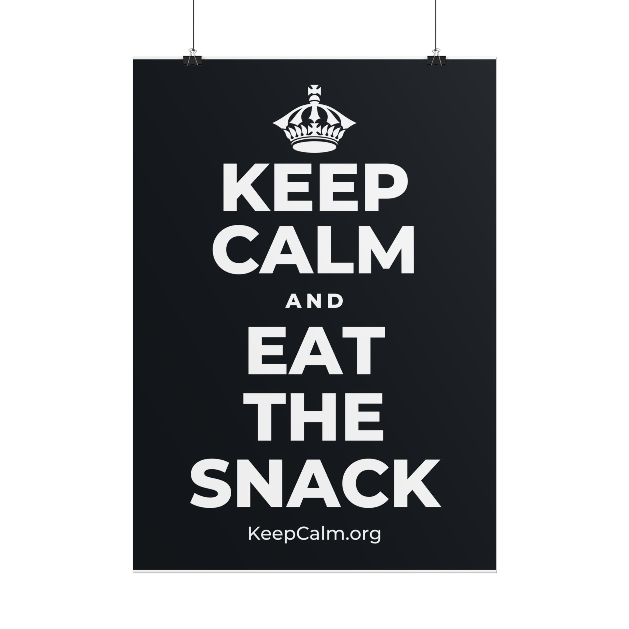 KEEP CALM AND EAT THE SNACK Poster (Dark)