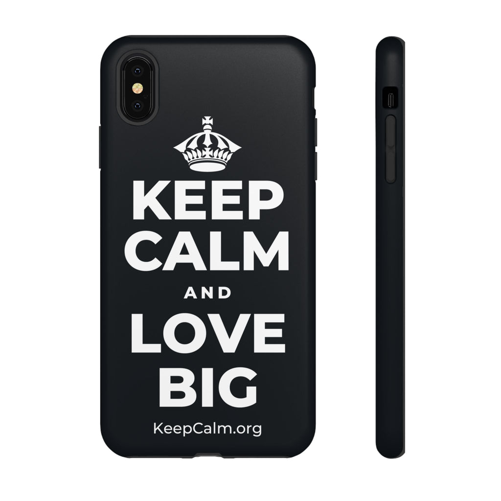 KEEP CALM AND LOVE BIG Phone Case (Dark)