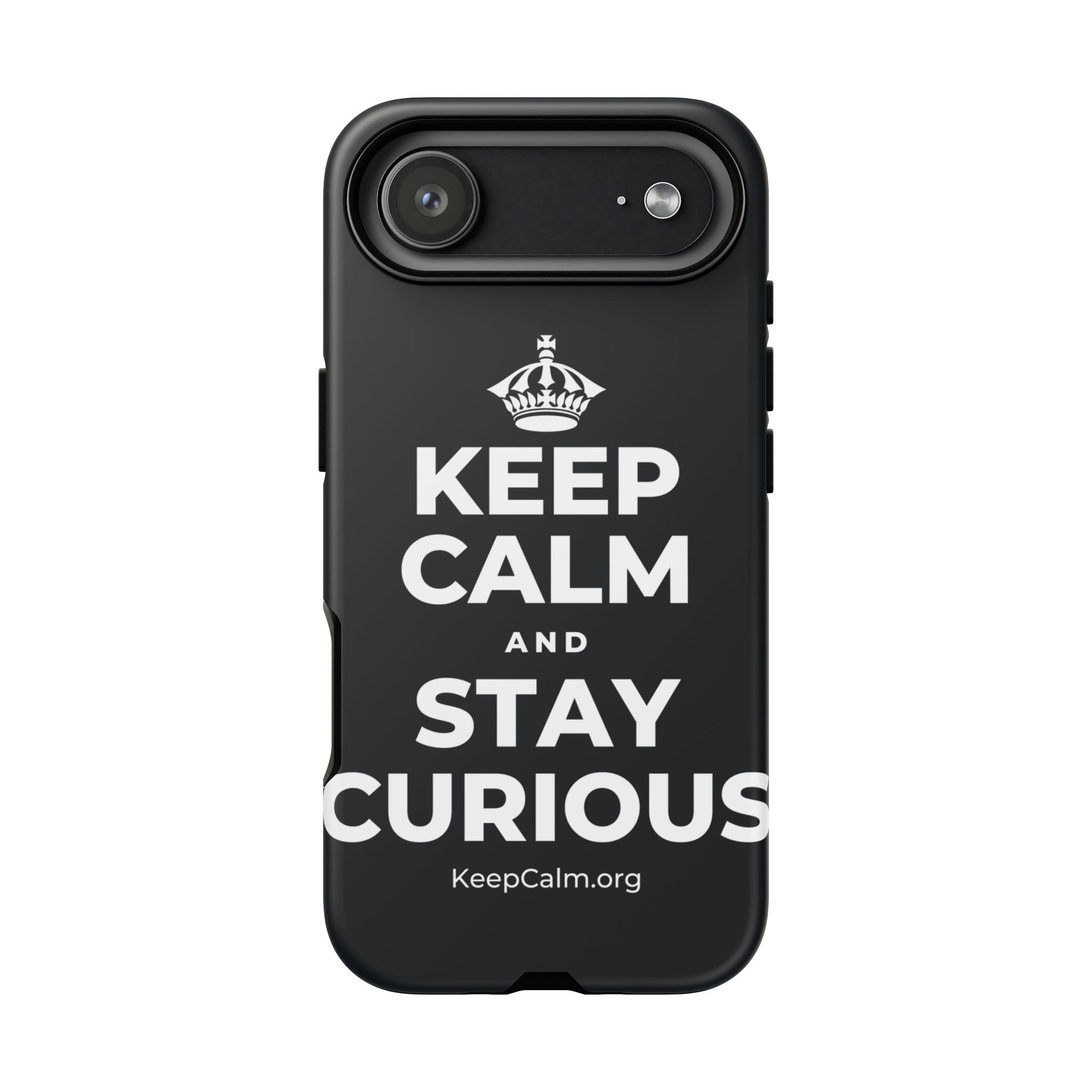 KEEP CALM AND STAY CURIOUS Phone Case (Dark)