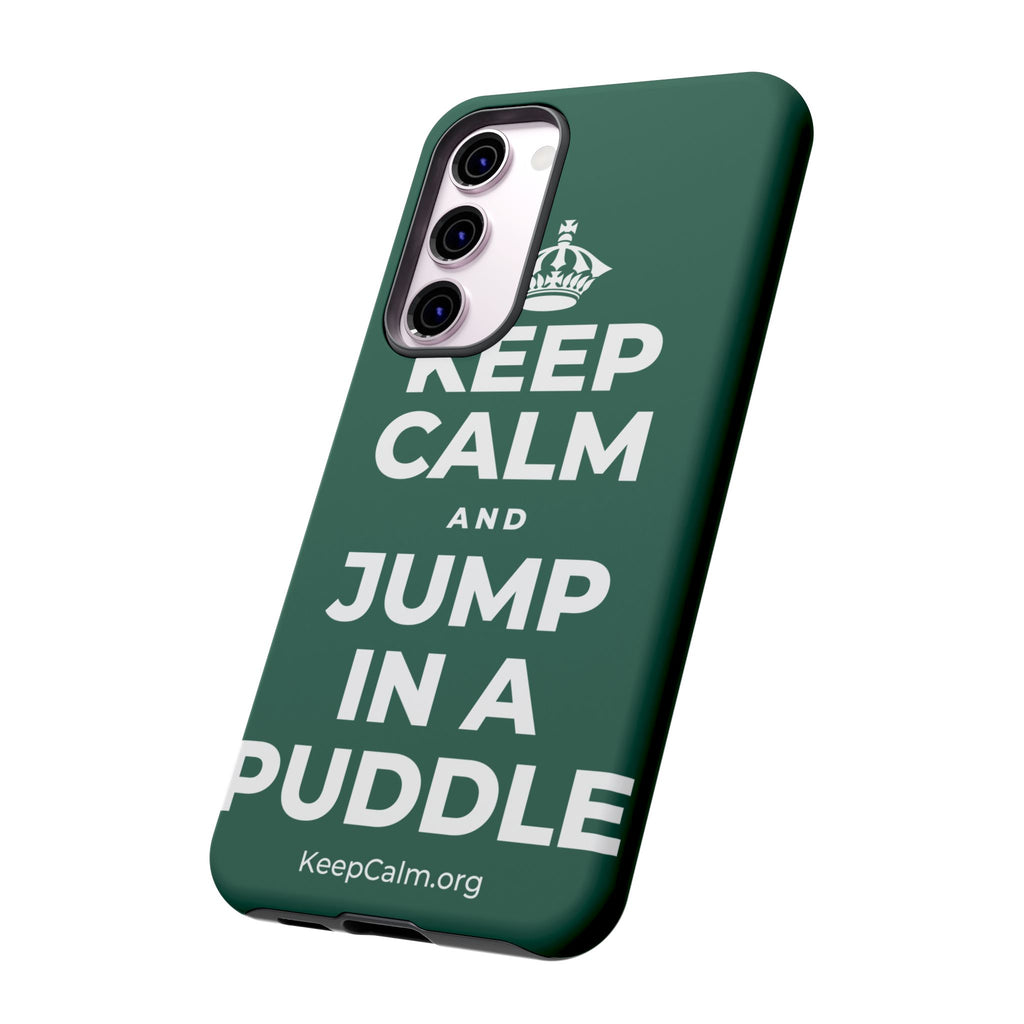 KEEP CALM AND JUMP IN A PUDDLE Phone Case