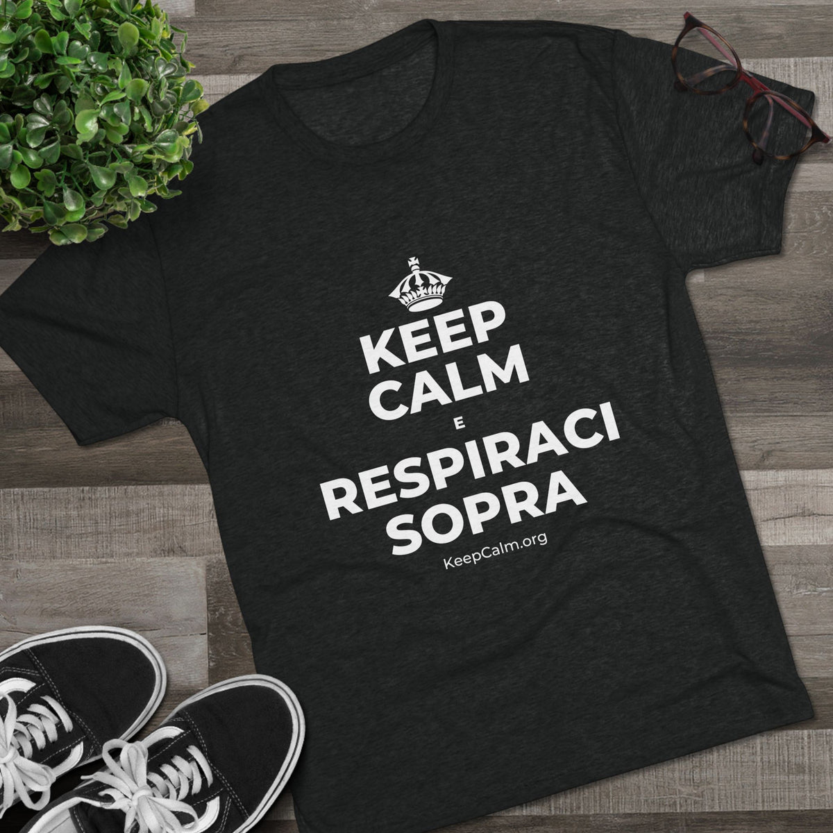 KEEP CALM E RESPIRACI SOPRA Tri-Blend Tee