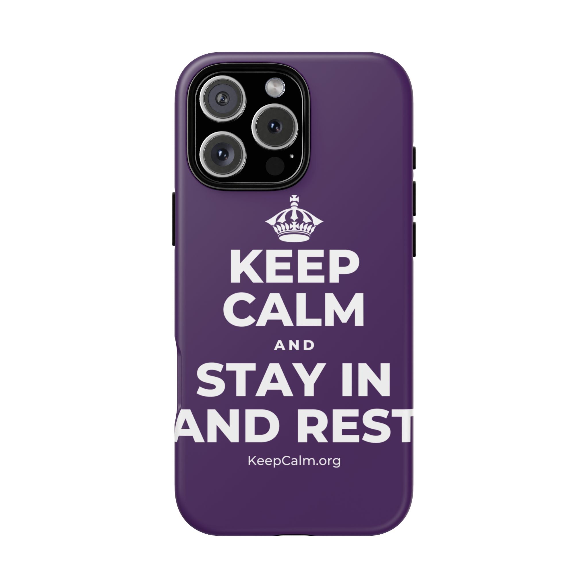 KEEP CALM AND STAY IN AND REST Phone Case