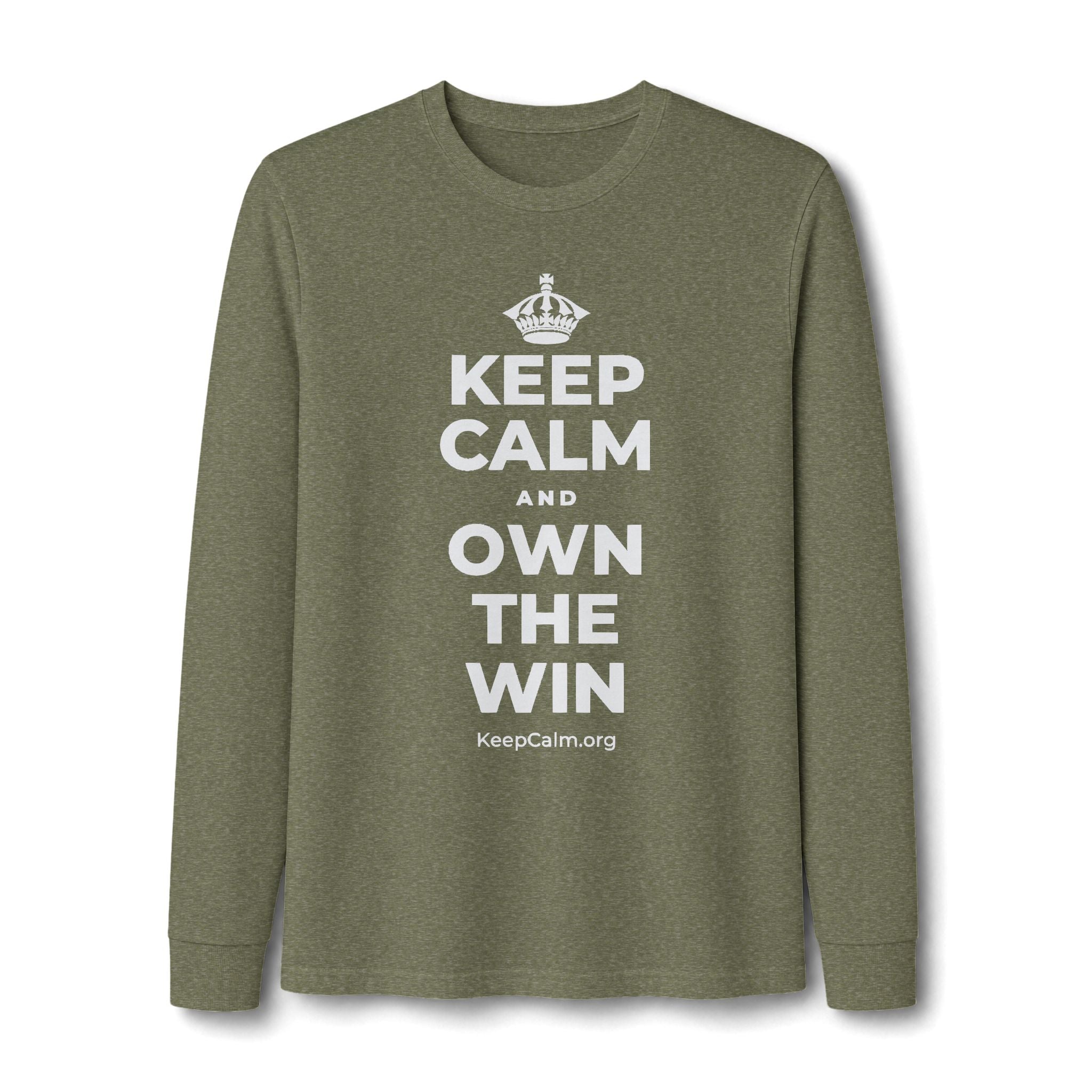 KEEP CALM AND OWN THE WIN Long Sleeve Tee