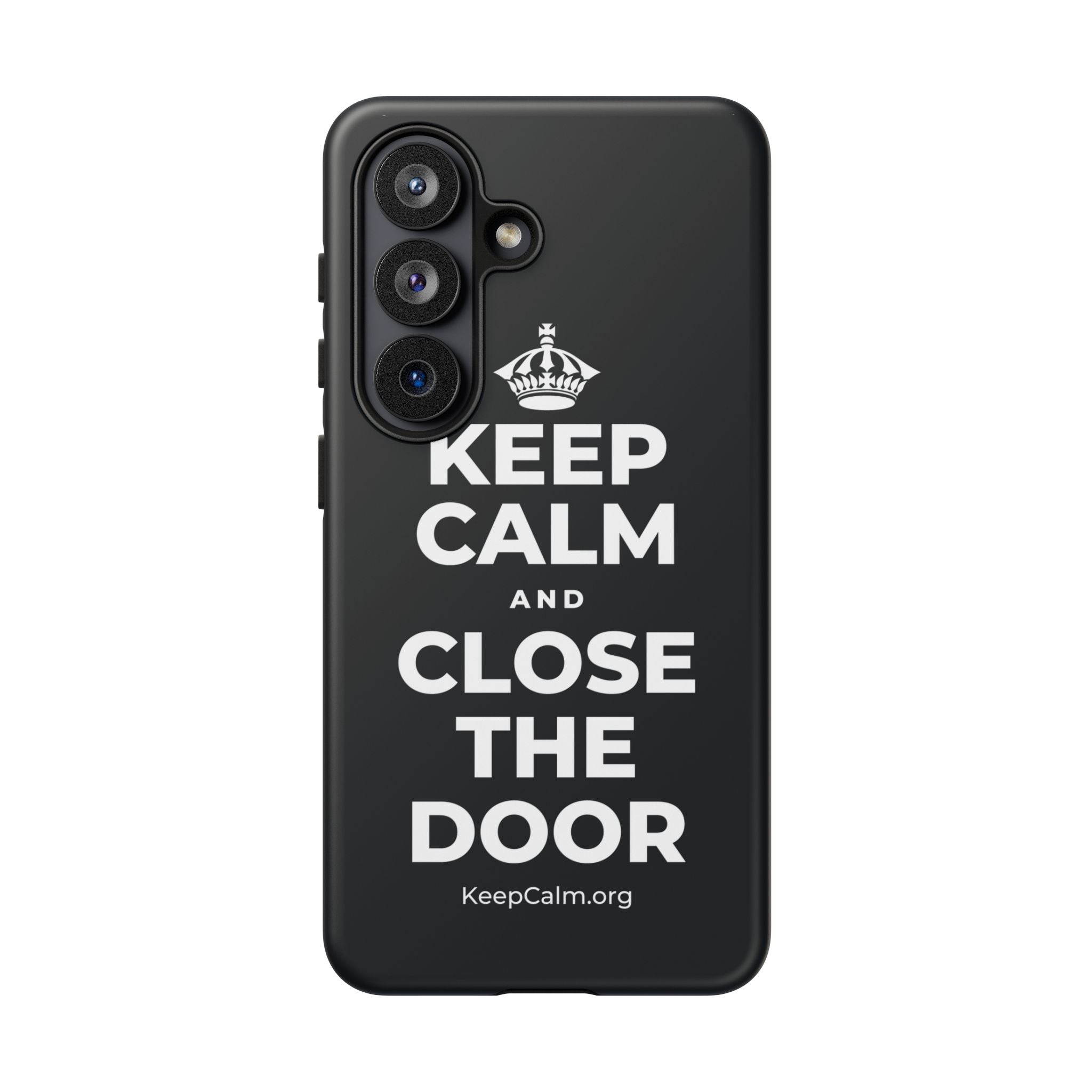 KEEP CALM AND CLOSE THE DOOR Phone Case (Dark)