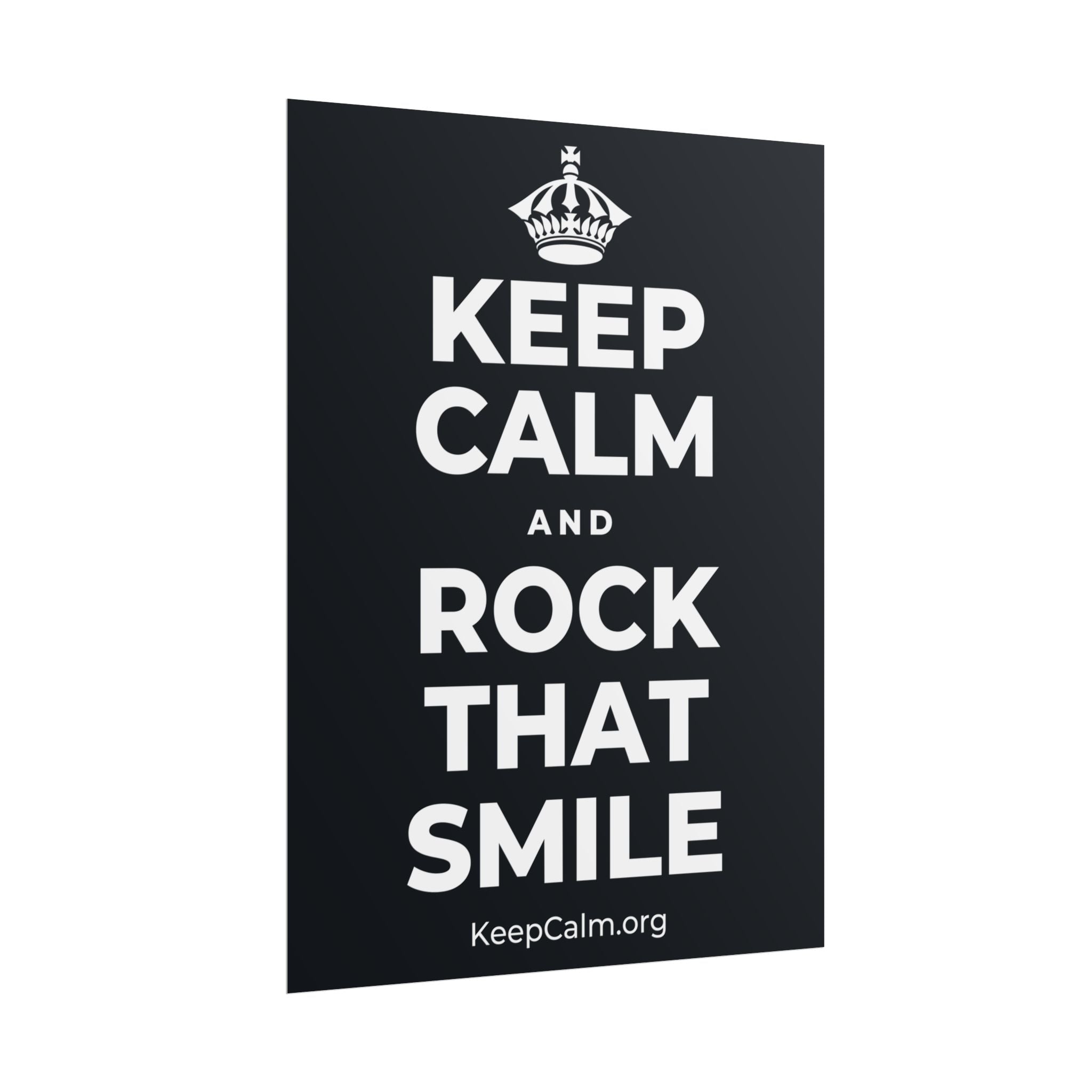 KEEP CALM AND ROCK THAT SMILE Poster (Dark)