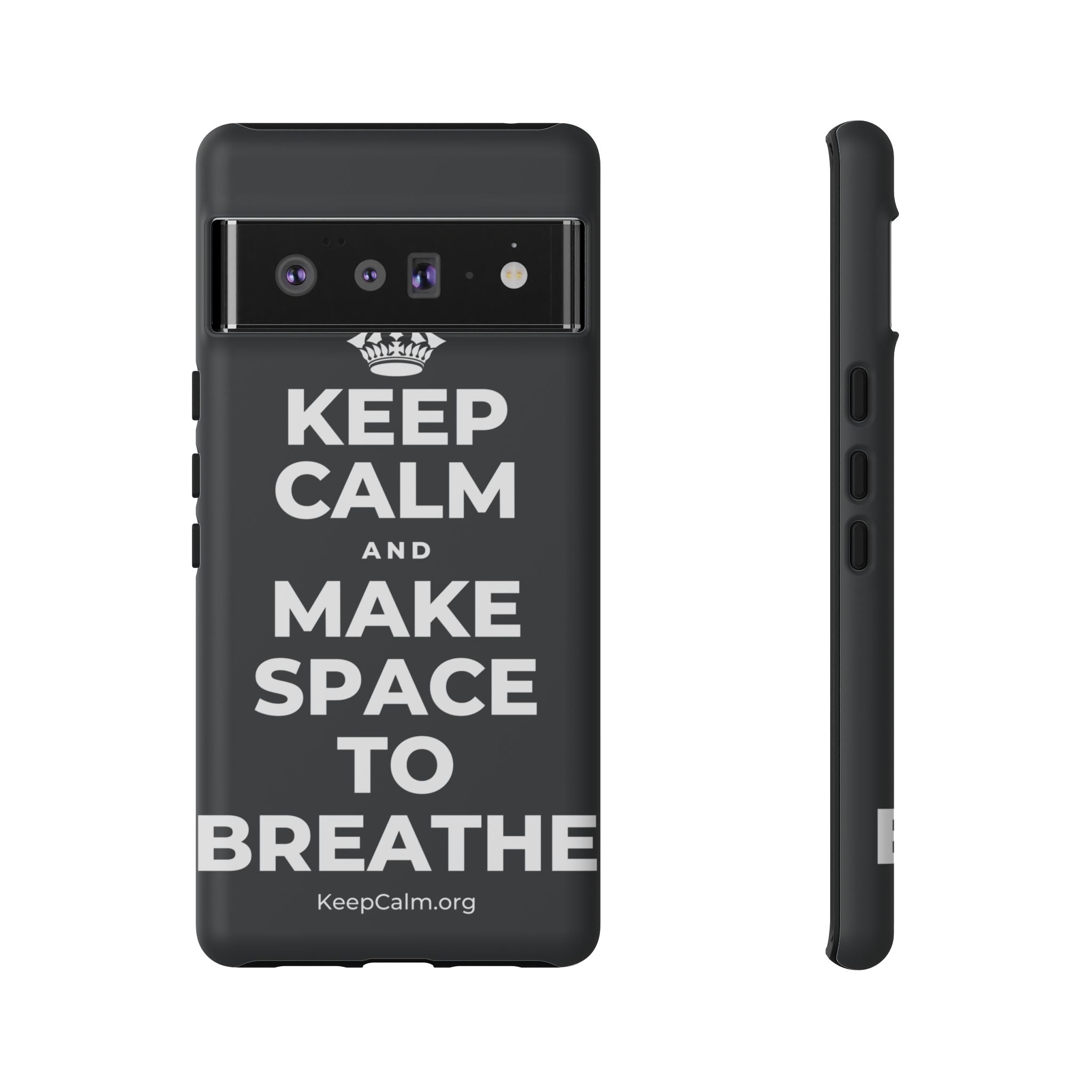 KEEP CALM AND MAKE SPACE TO BREATHE Phone Case (Dark)