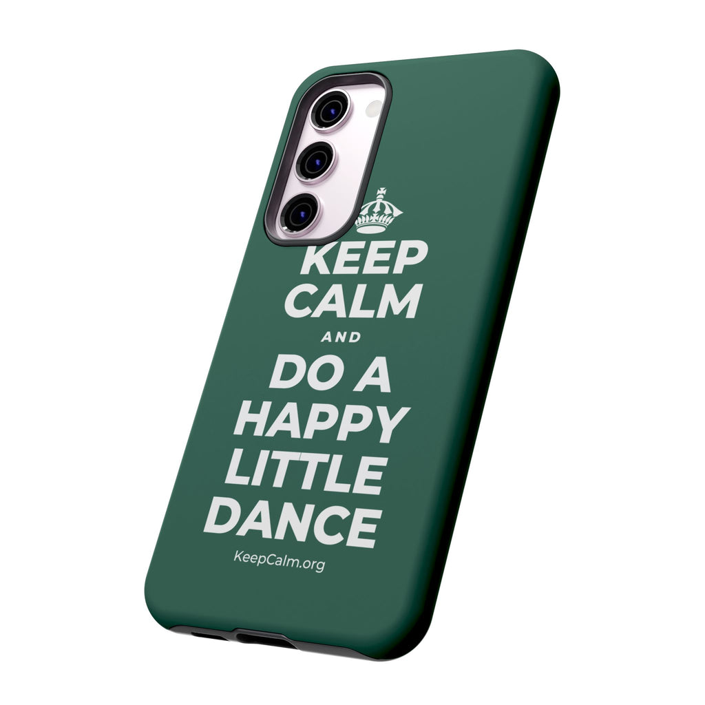 KEEP CALM AND DO A HAPPY LITTLE DANCE Phone Case