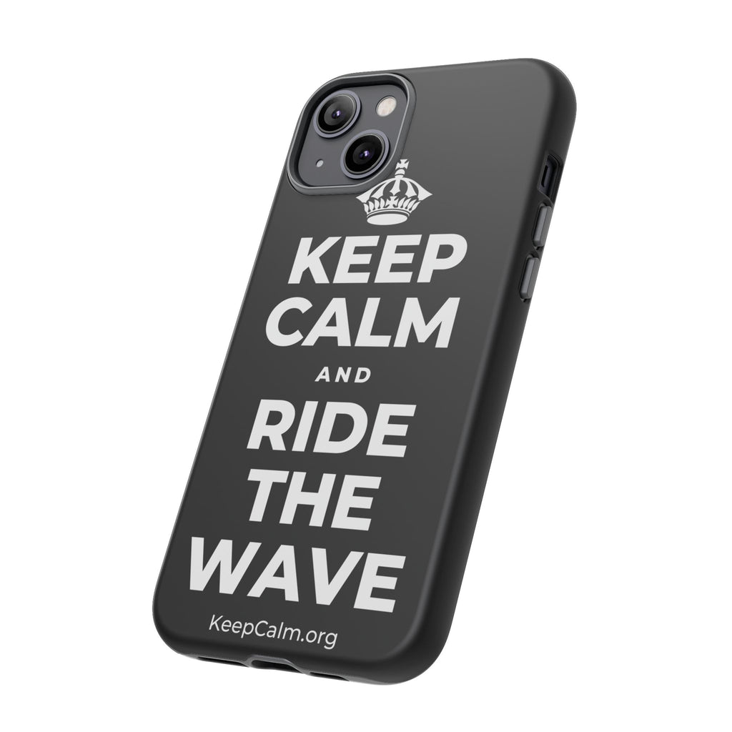KEEP CALM AND RIDE THE WAVE Phone Case