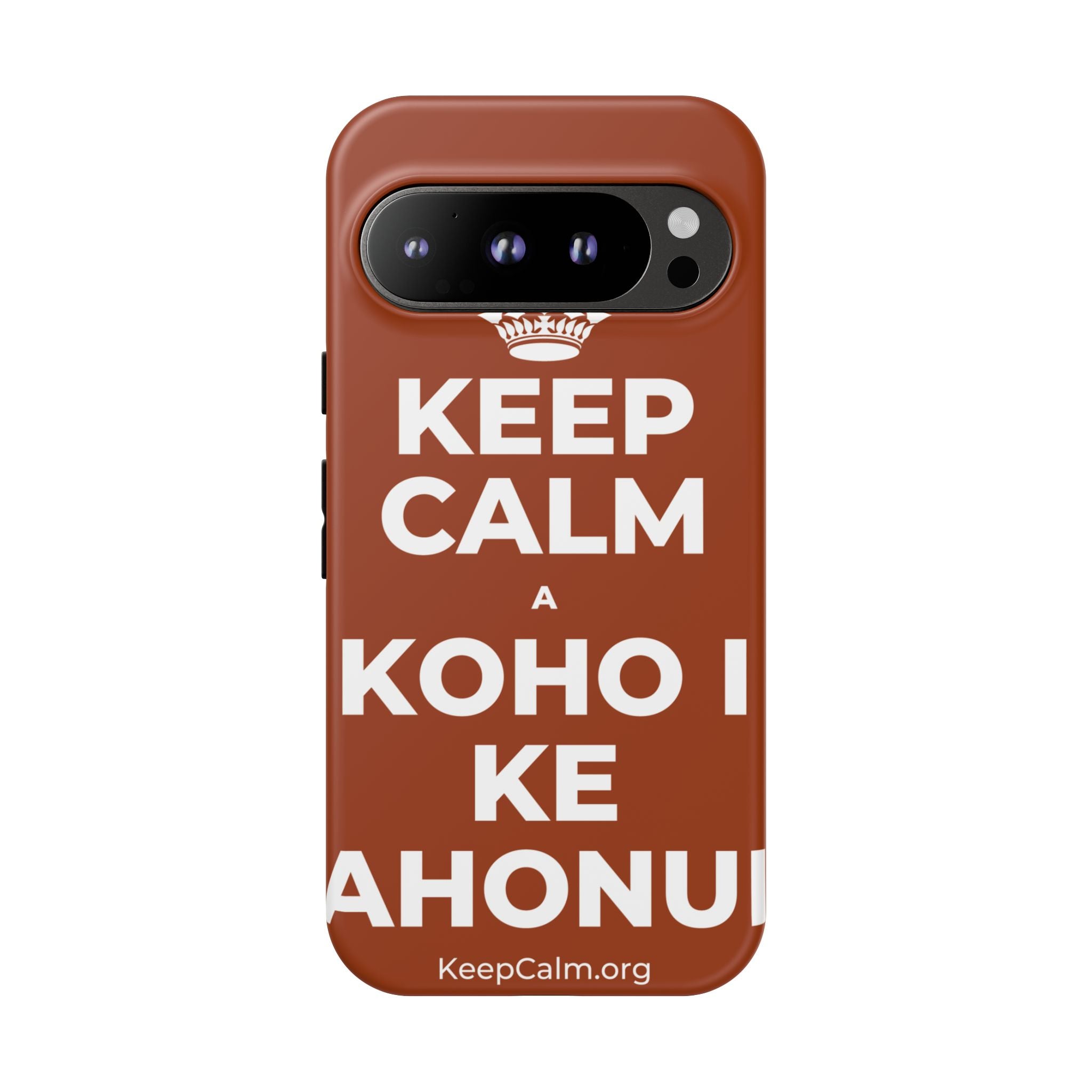 KEEP CALM A KOHO I KE AHONUI Phone Case