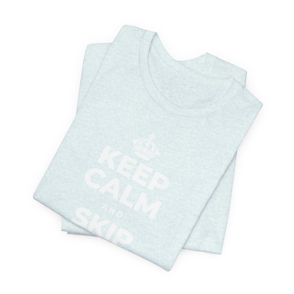 KEEP CALM AND SKIP BEING OKAY TODAY T-Shirt (Soft Cream–Heather Mauve)