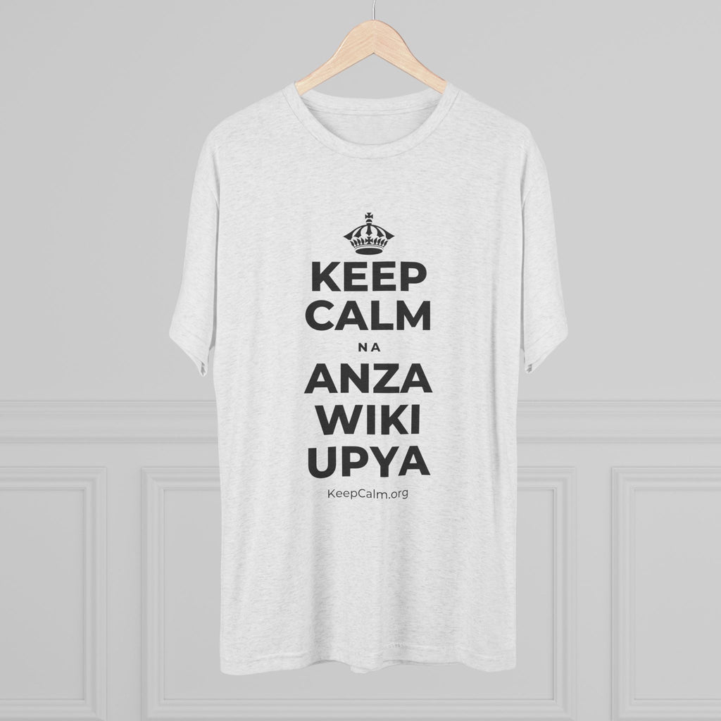 KEEP CALM NA ANZA WIKI UPYA Tri-Blend Tee