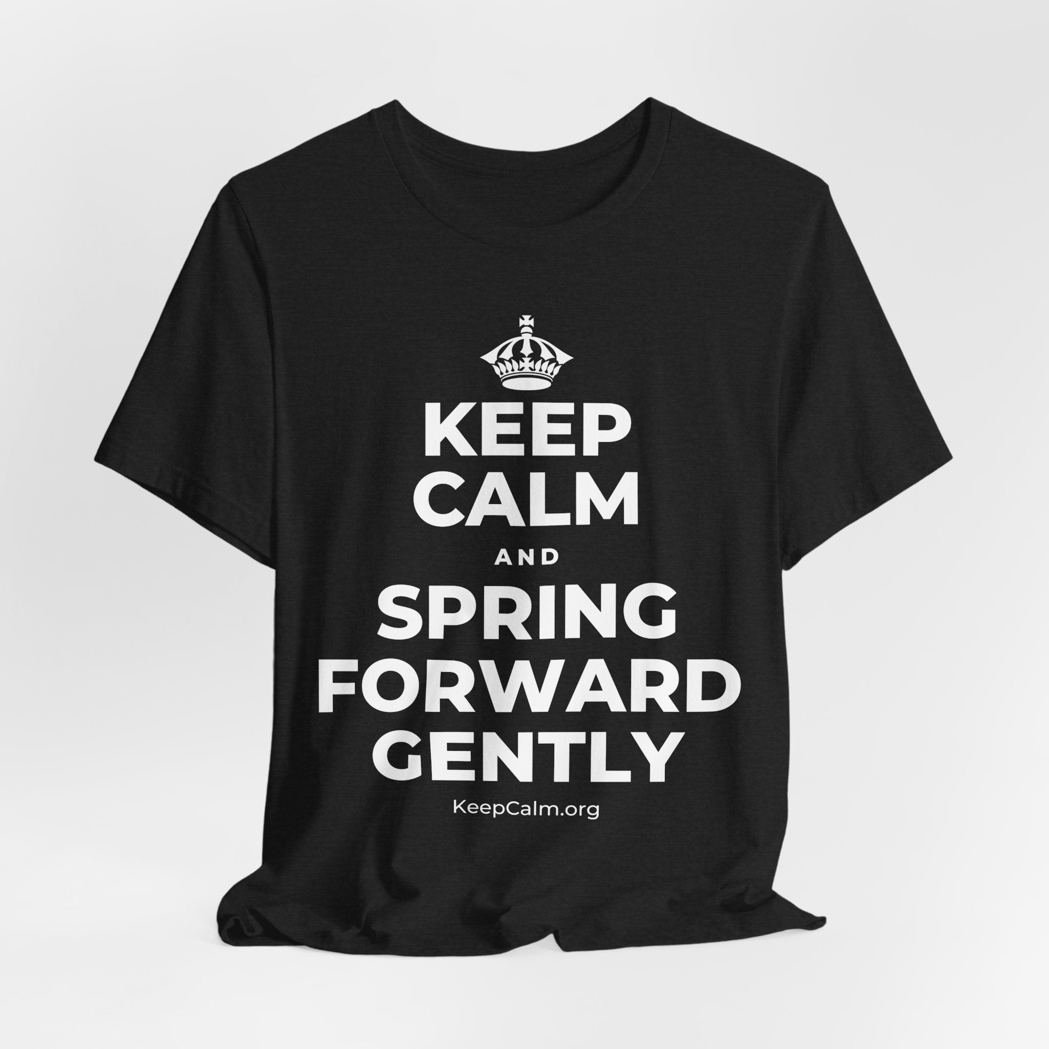 KEEP CALM AND SPRING FORWARD GENTLY T-Shirt (White–Asphalt)