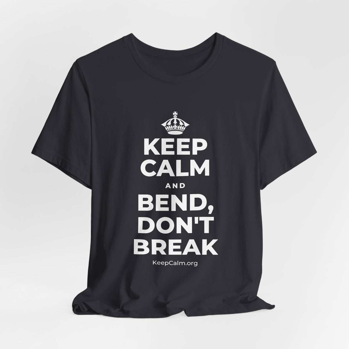 KEEP CALM AND BEND, DON'T BREAK T-Shirt (Baby Blue–Silver)
