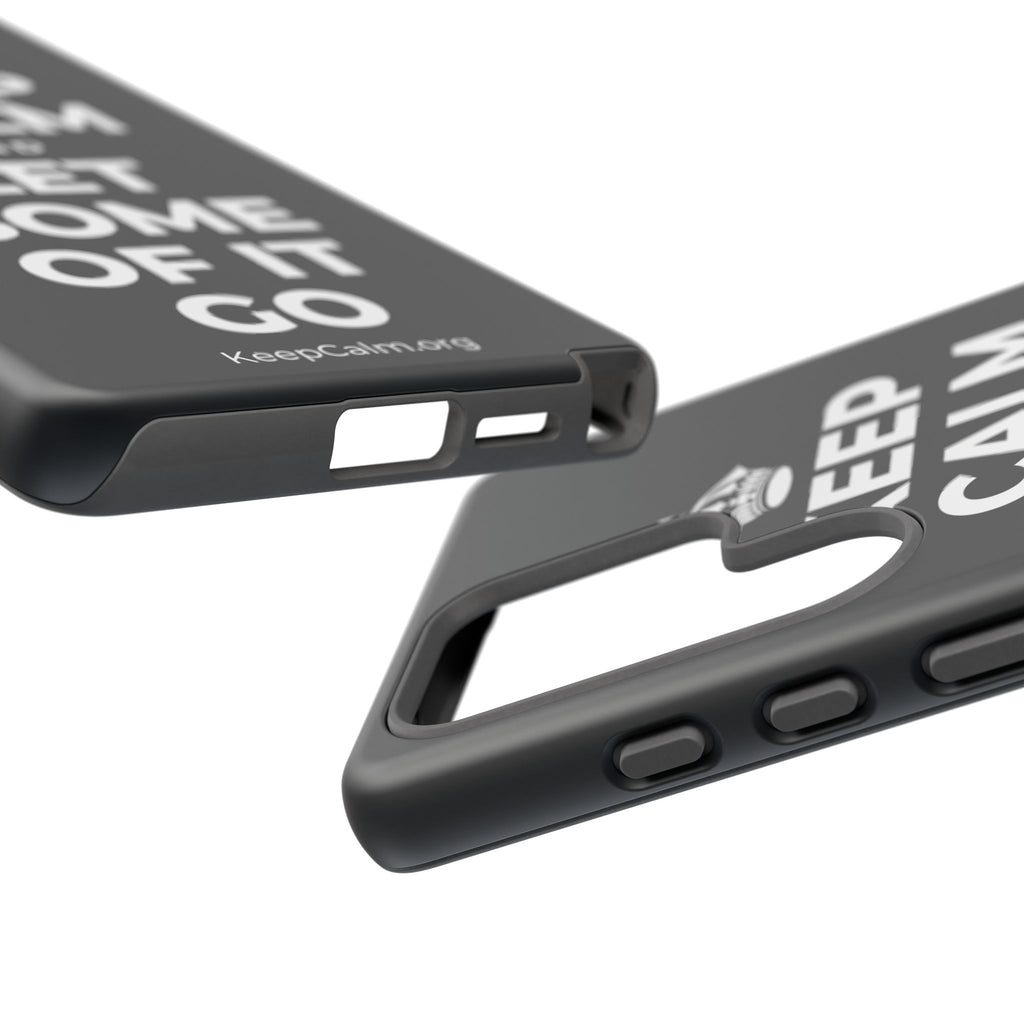 KEEP CALM AND LET SOME OF IT GO Phone Case (Dark)
