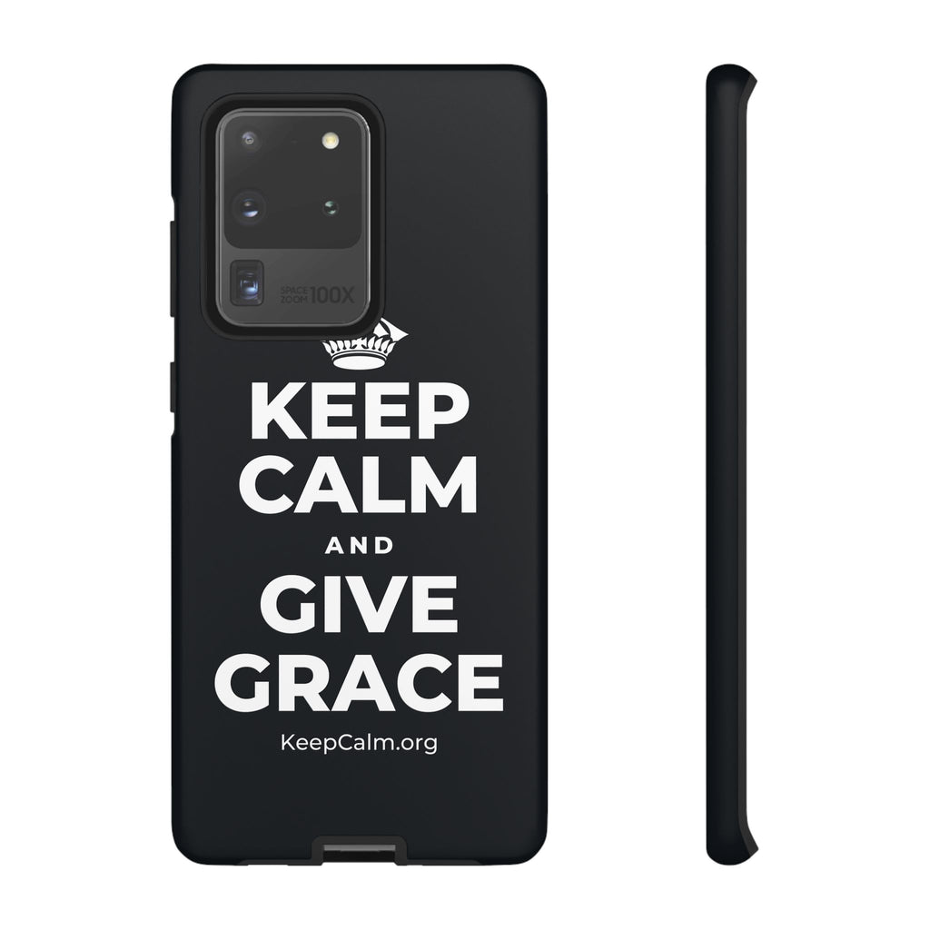 KEEP CALM AND GIVE GRACE Phone Case (Dark)