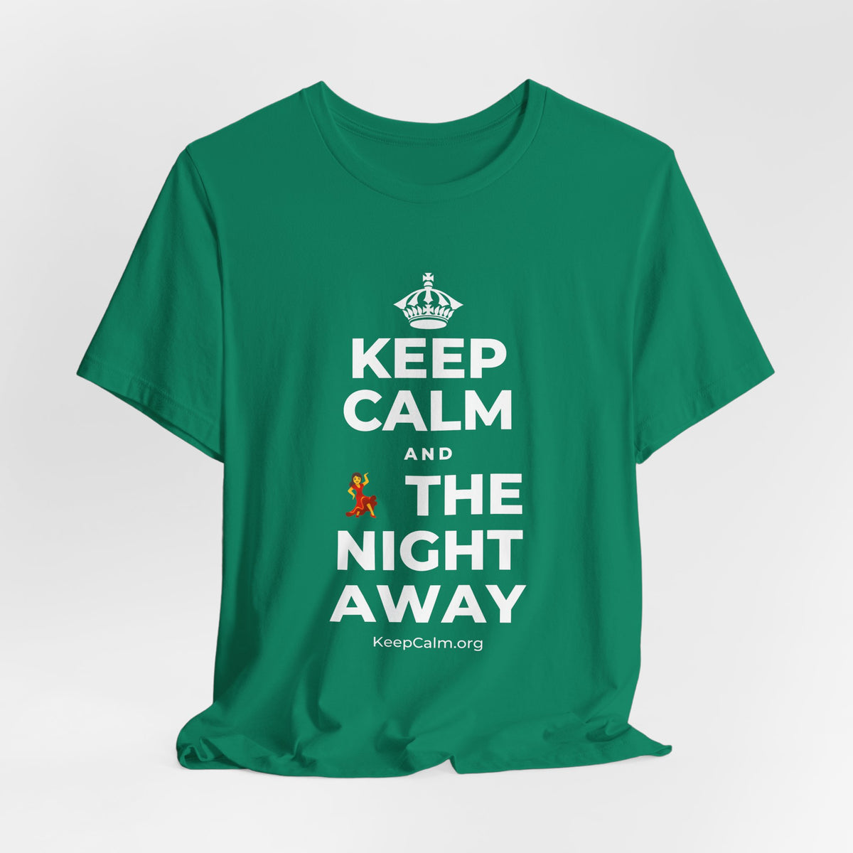 KEEP CALM AND 💃 THE NIGHT AWAY T-Shirt (White–Asphalt)