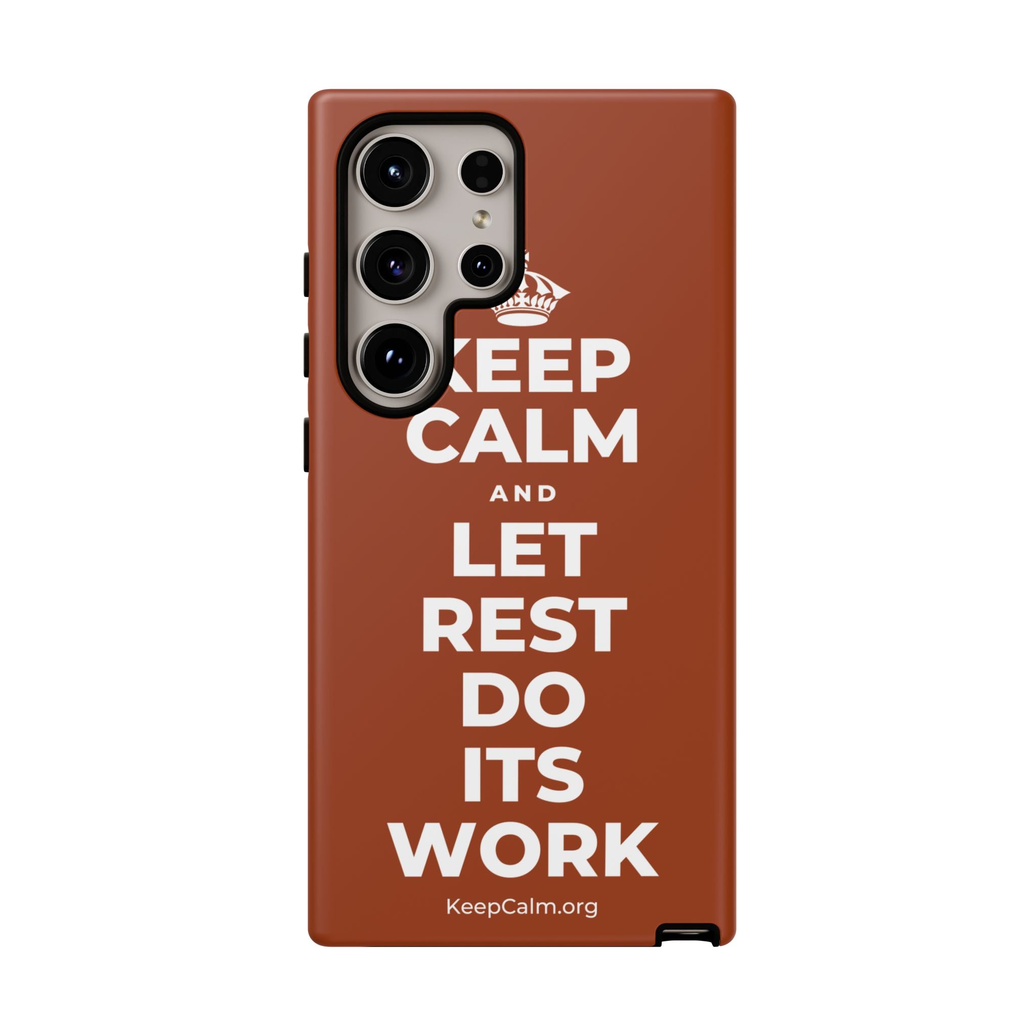 KEEP CALM AND LET REST DO ITS WORK Phone Case