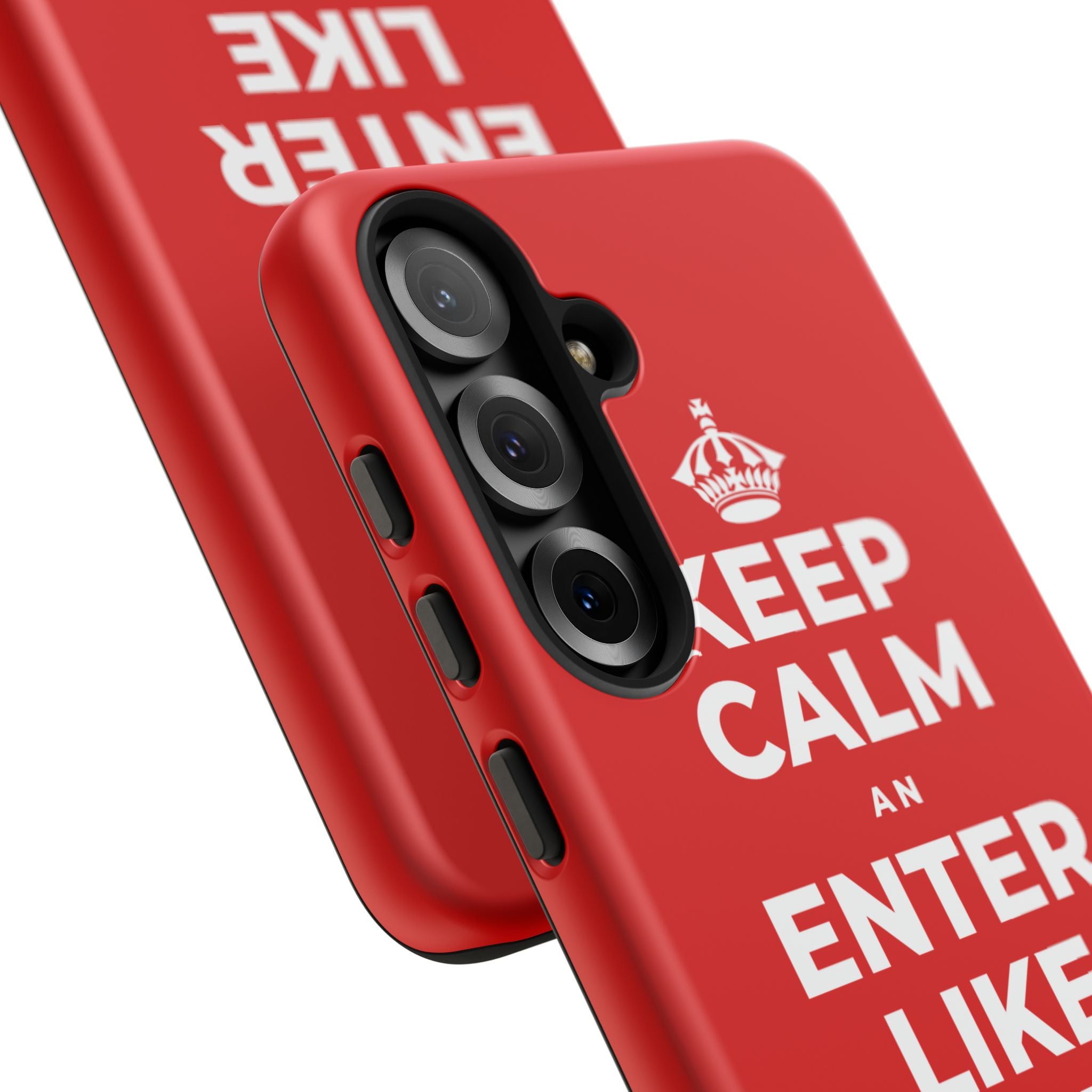 KEEP CALM AN ENTER LIKE SAY YOU BELONG Phone Case