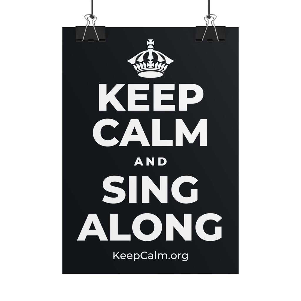 KEEP CALM AND SING ALONG Poster (Dark)