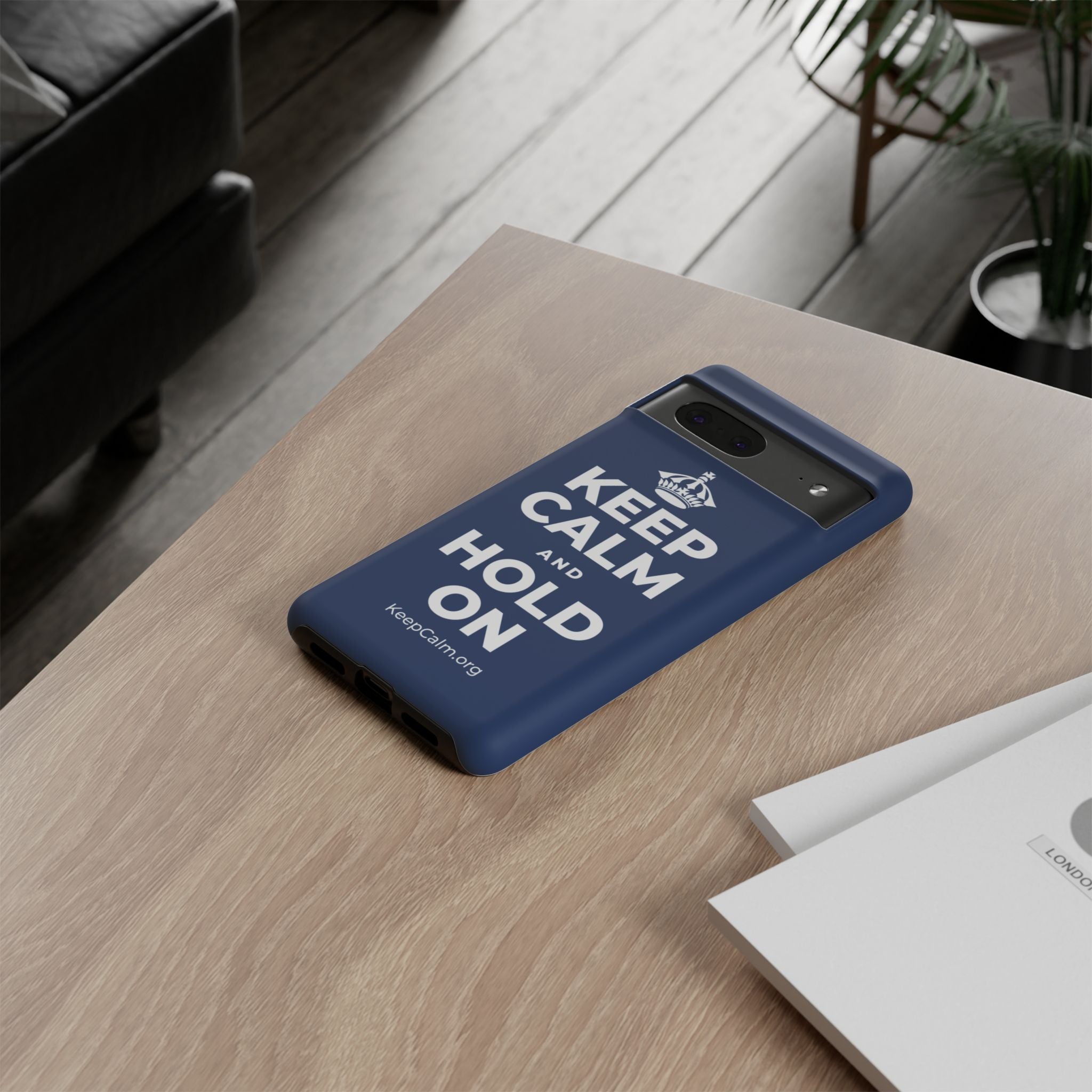 KEEP CALM AND HOLD ON Phone Case
