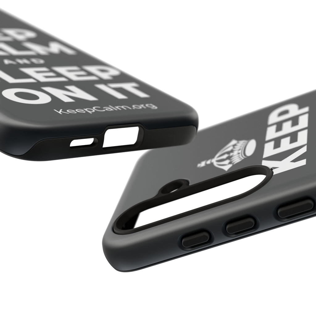 KEEP CALM AND SLEEP ON IT Phone Case (Dark)