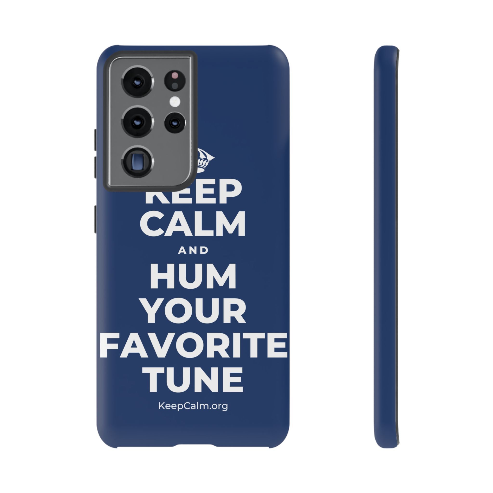 KEEP CALM AND HUM YOUR FAVORITE TUNE Phone Case