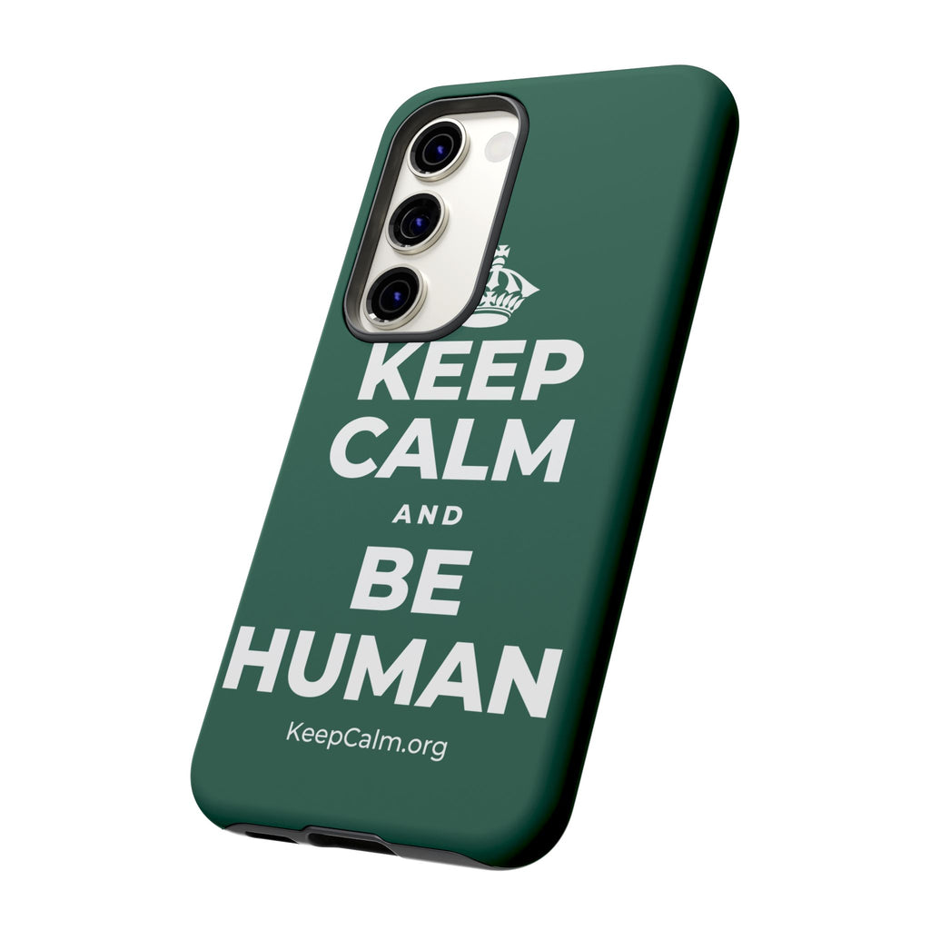 KEEP CALM AND BE HUMAN Phone Case
