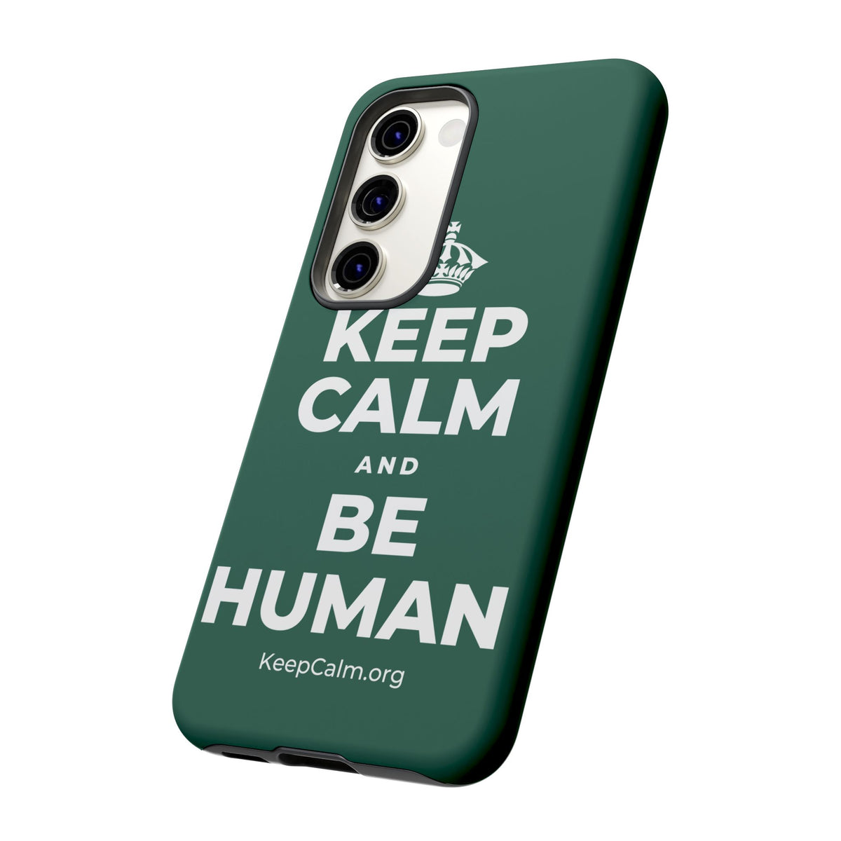 KEEP CALM AND BE HUMAN Phone Case
