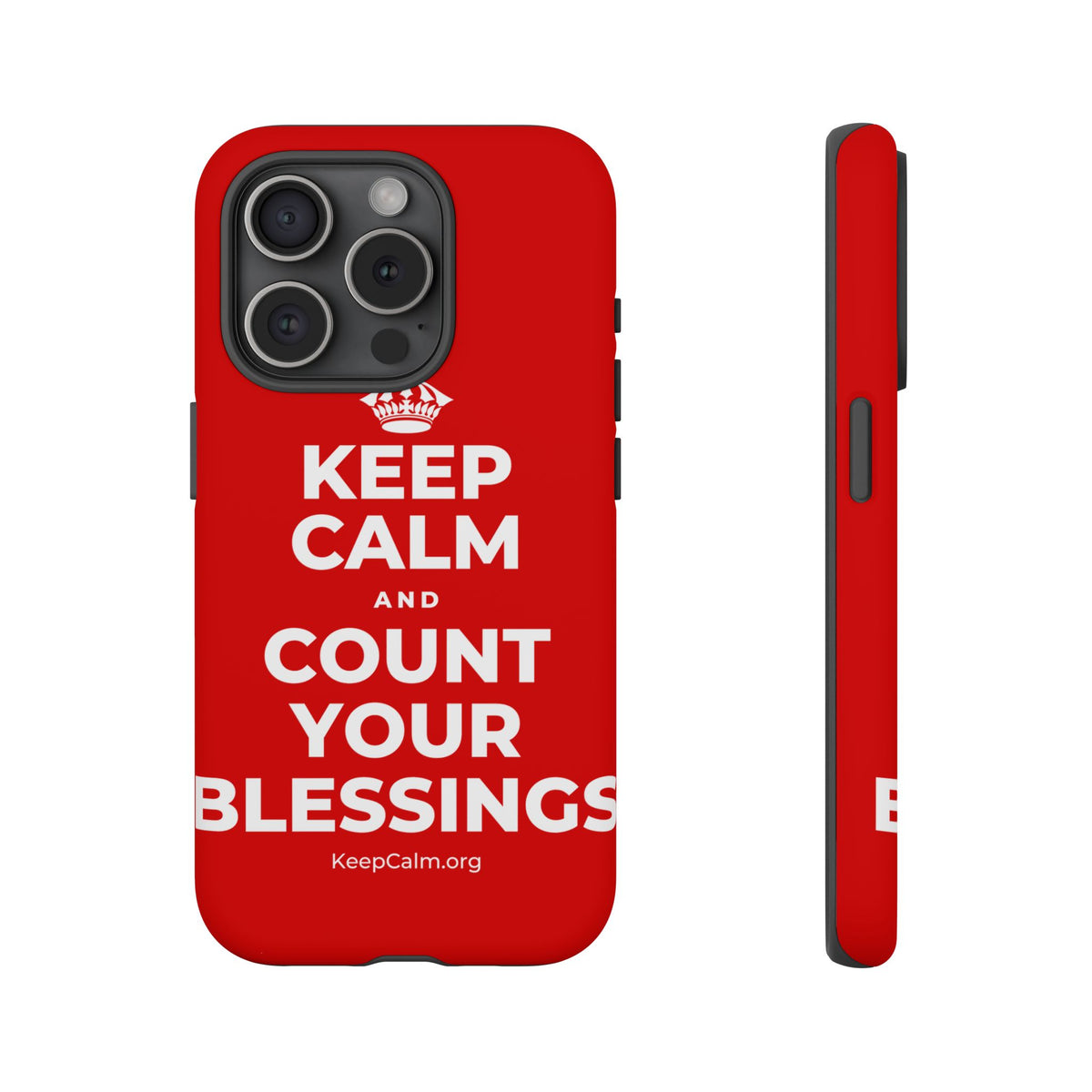 KEEP CALM AND COUNT YOUR BLESSINGS Phone Case