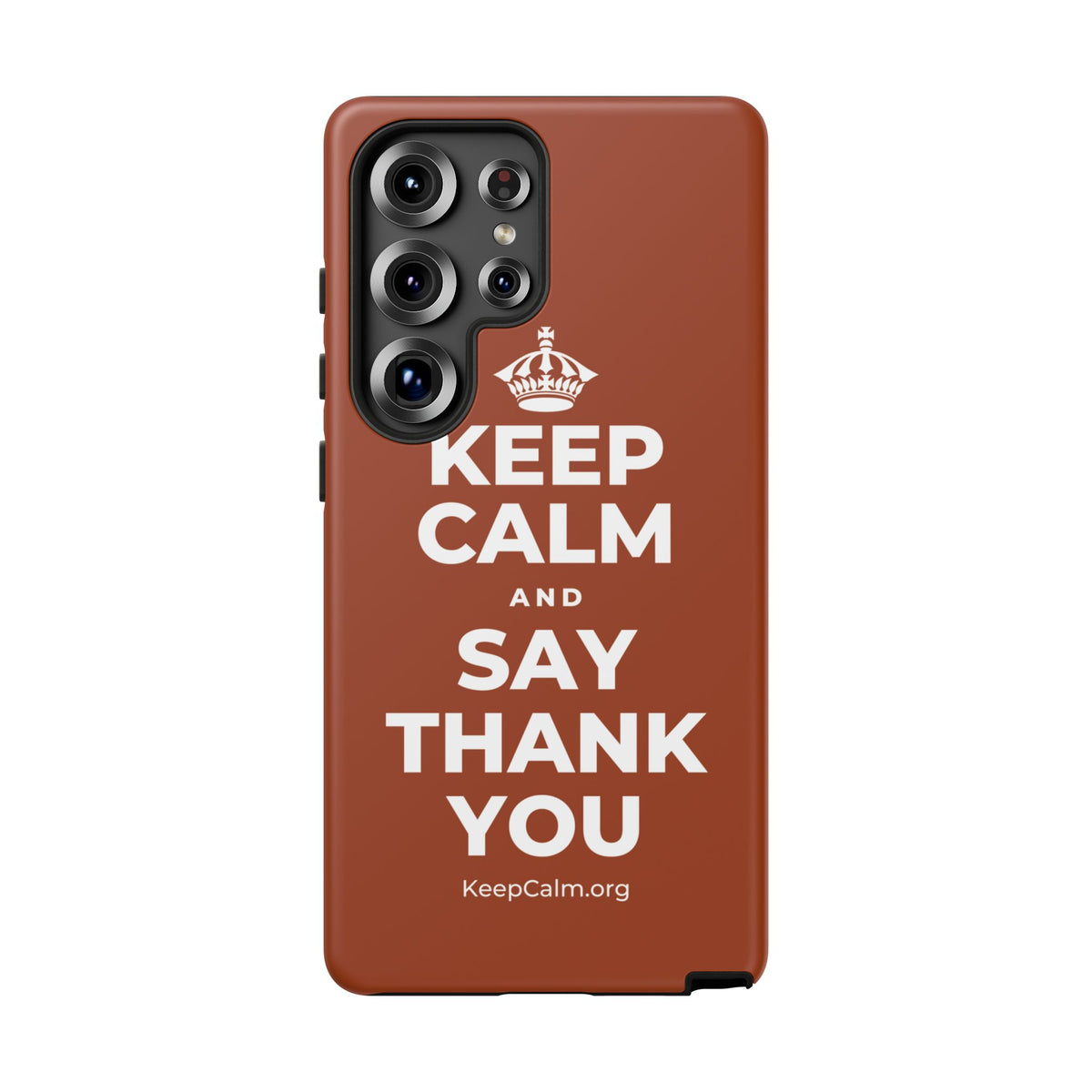 KEEP CALM AND SAY THANK YOU Phone Case
