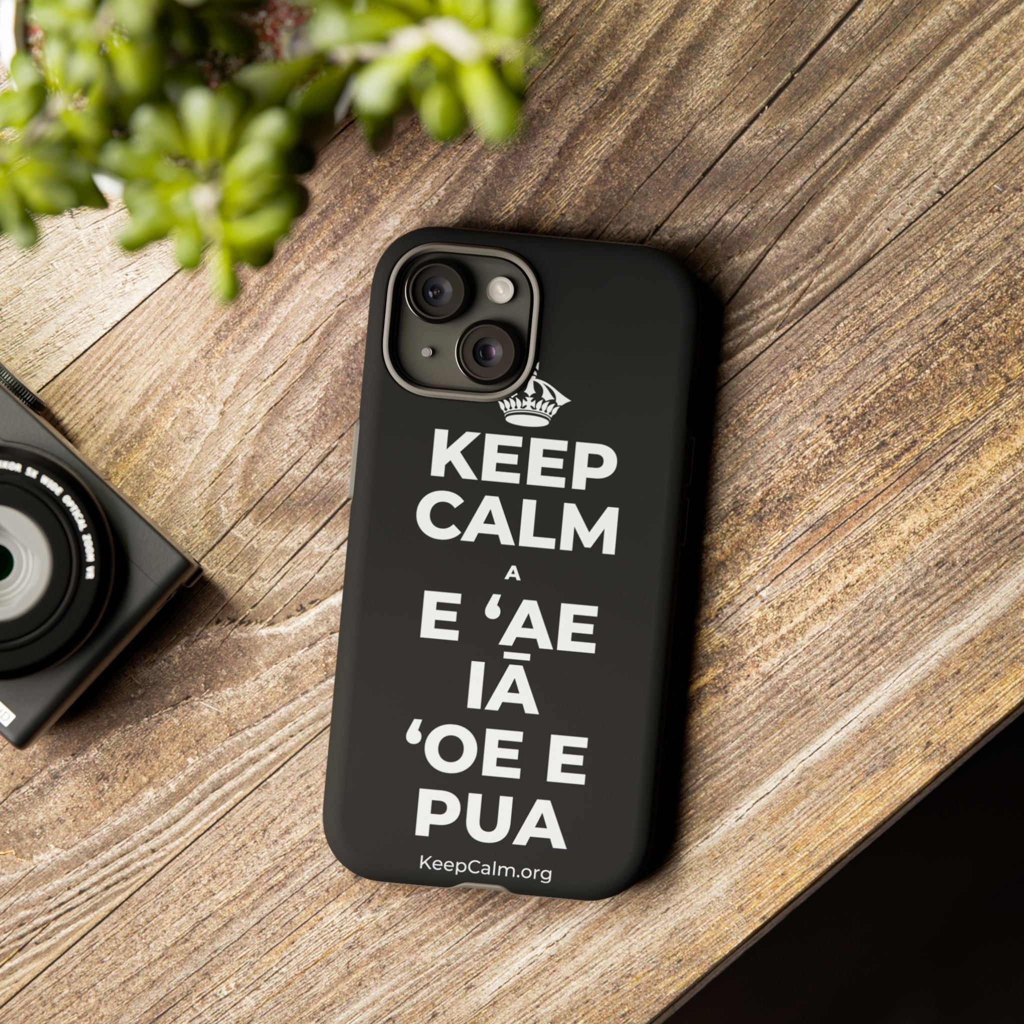 KEEP CALM A E ʻAE IĀ ʻOE E PUA Phone Case