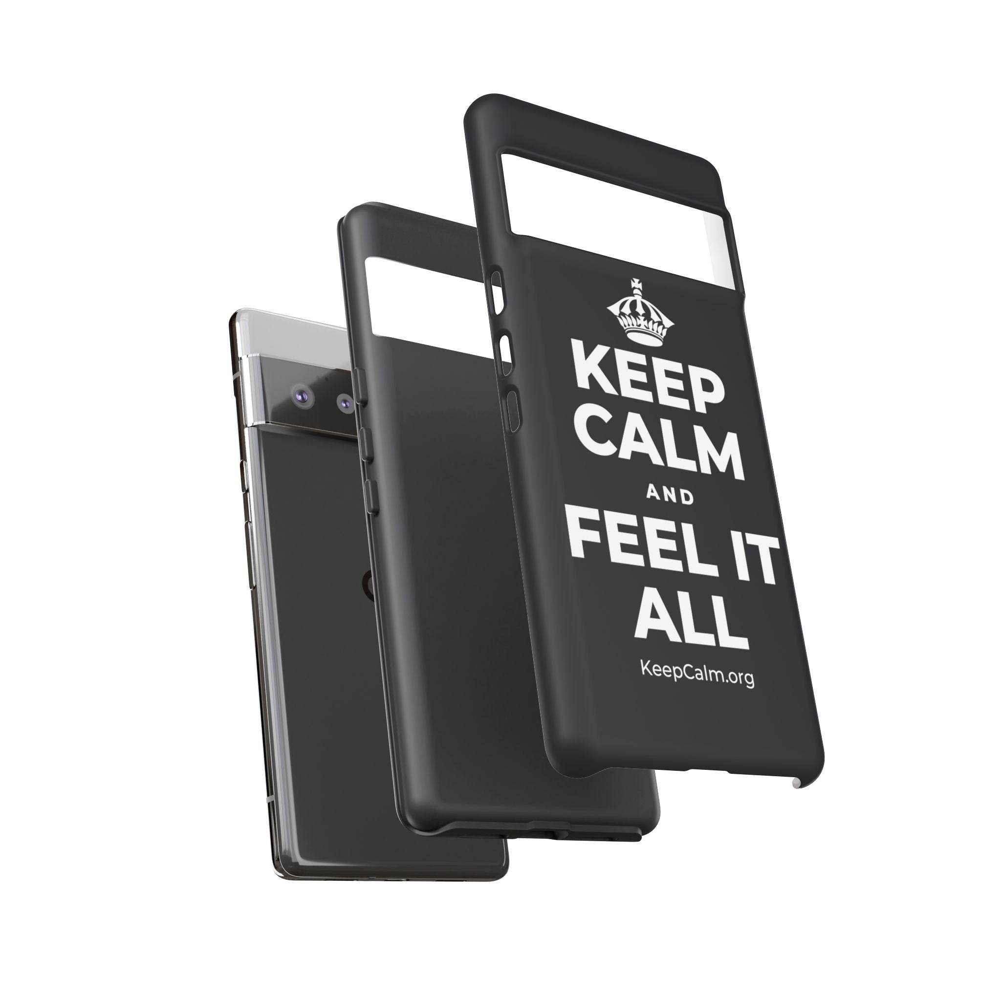 KEEP CALM AND FEEL IT ALL Phone Case (Dark)