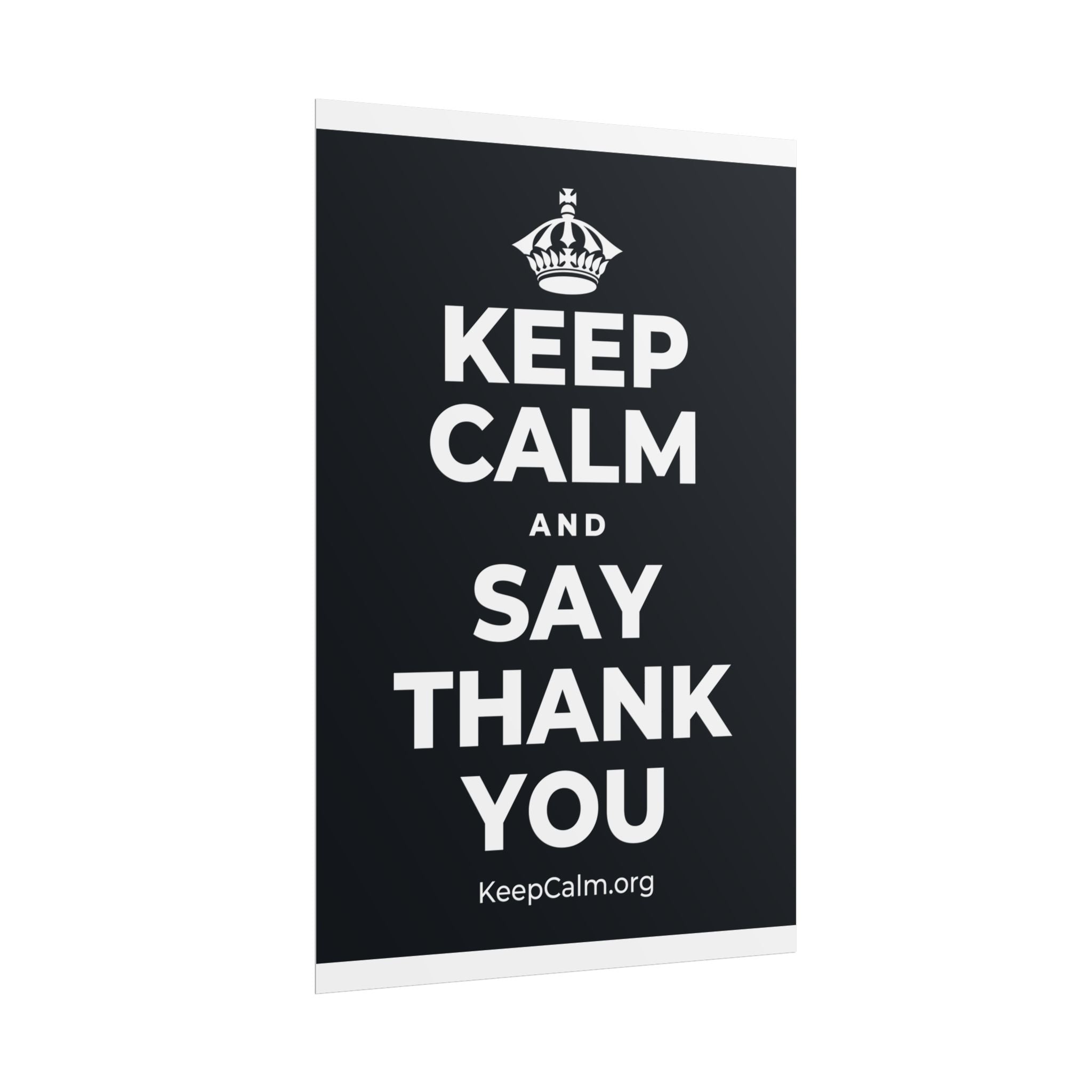 KEEP CALM AND SAY THANK YOU Poster (Dark)