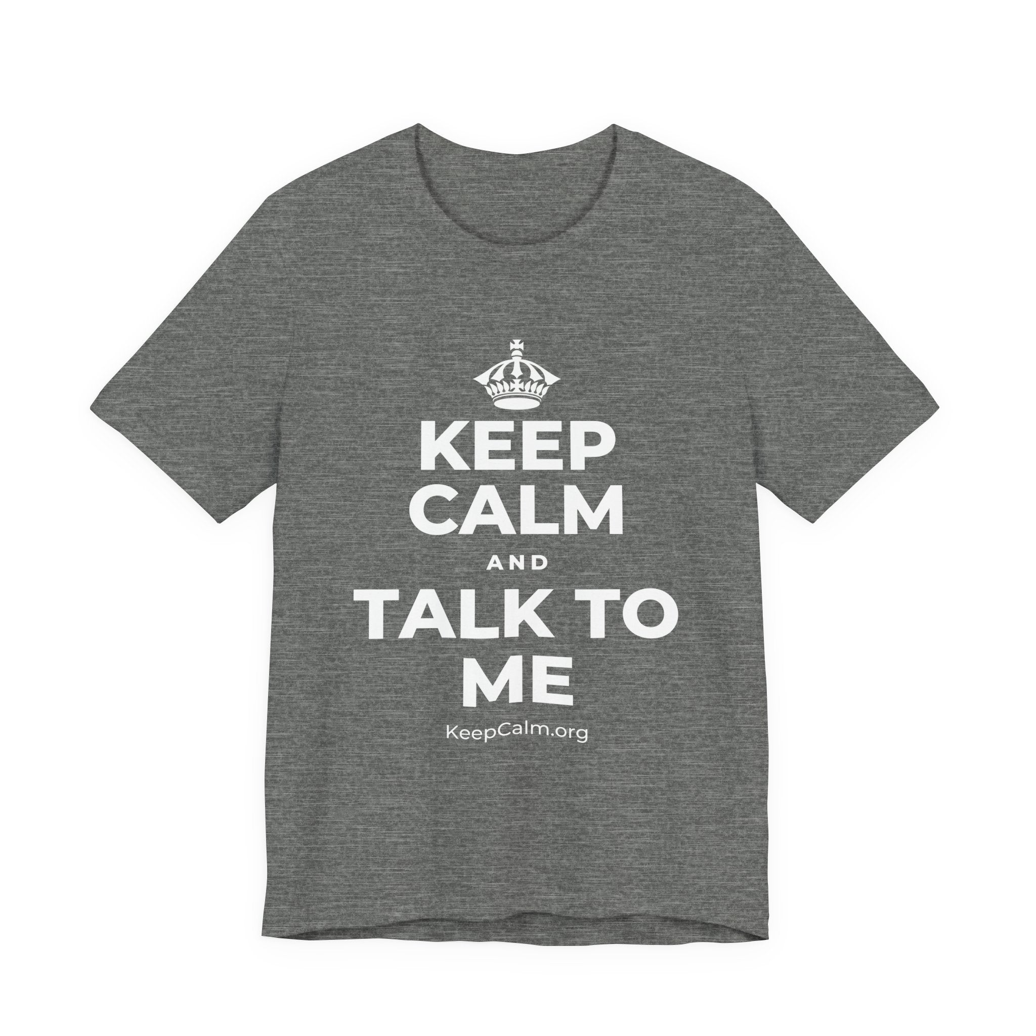 KEEP CALM AND TALK TO ME T-Shirt (Baby Blue–Silver)
