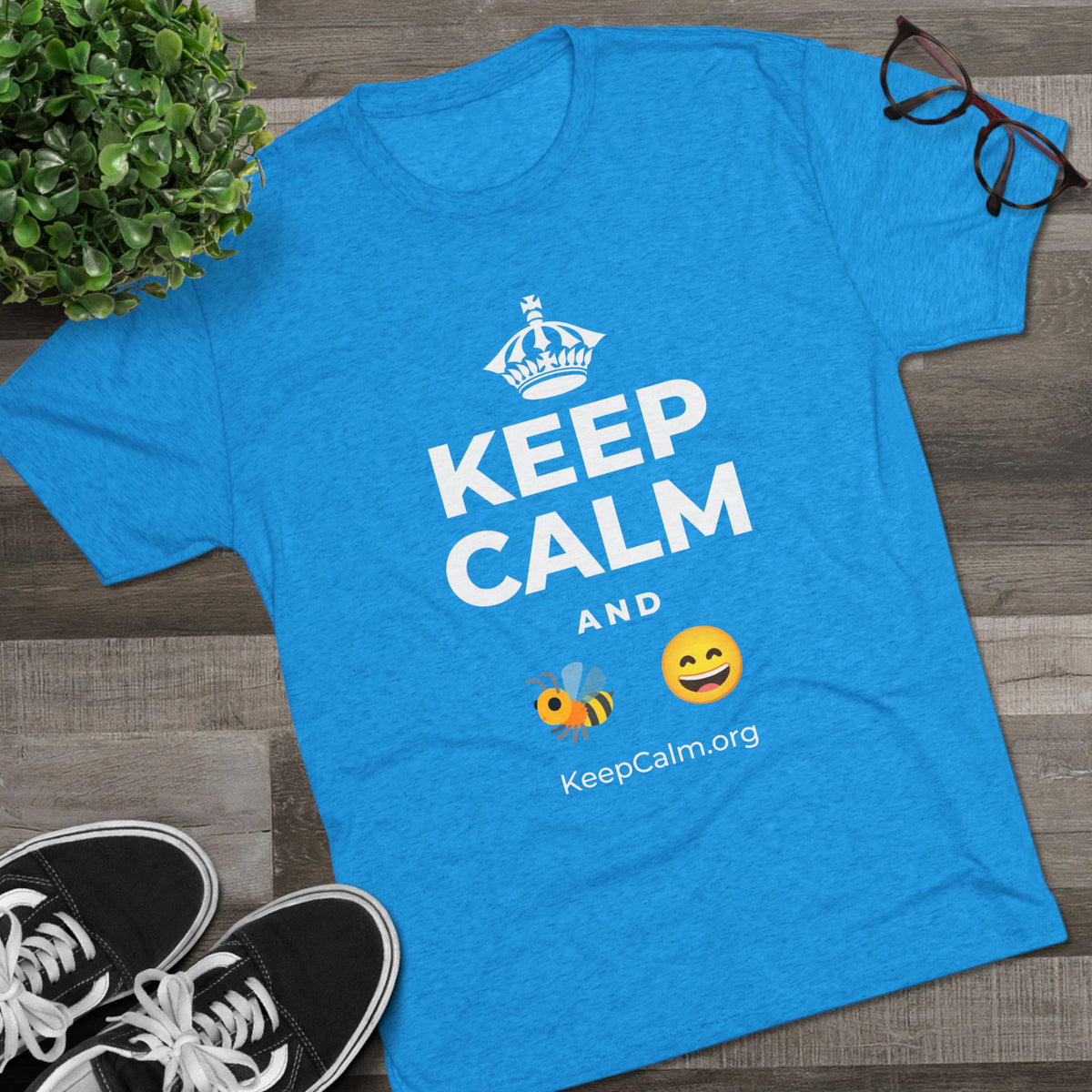 KEEP CALM AND 🐝 😄 Tri-Blend Tee