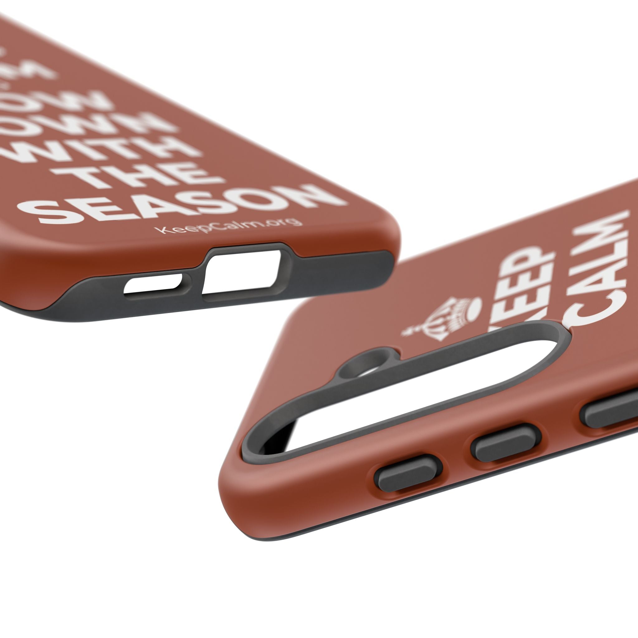 KEEP CALM AND SLOW DOWN WITH THE SEASON Phone Case