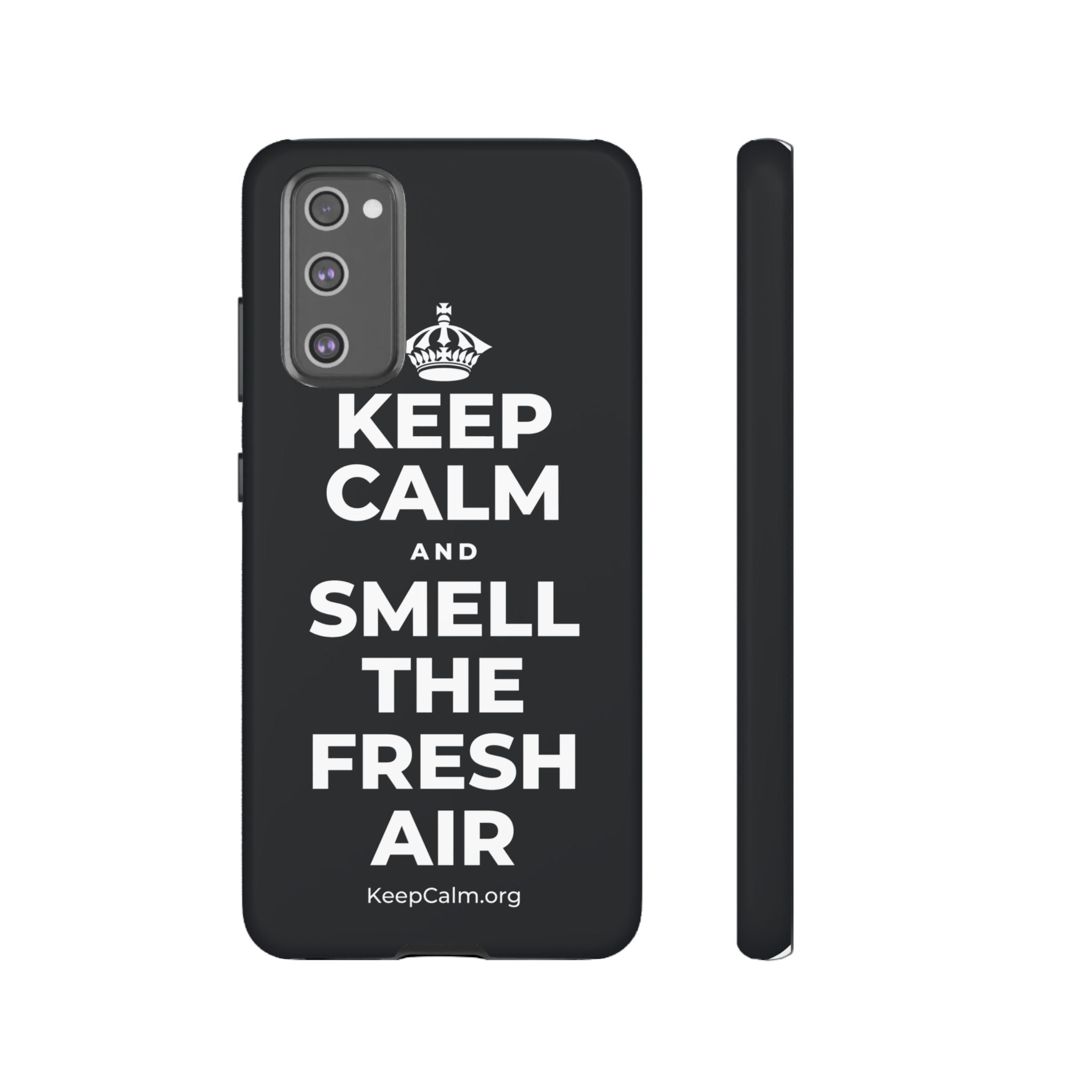 KEEP CALM AND SMELL THE FRESH AIR Phone Case (Dark)