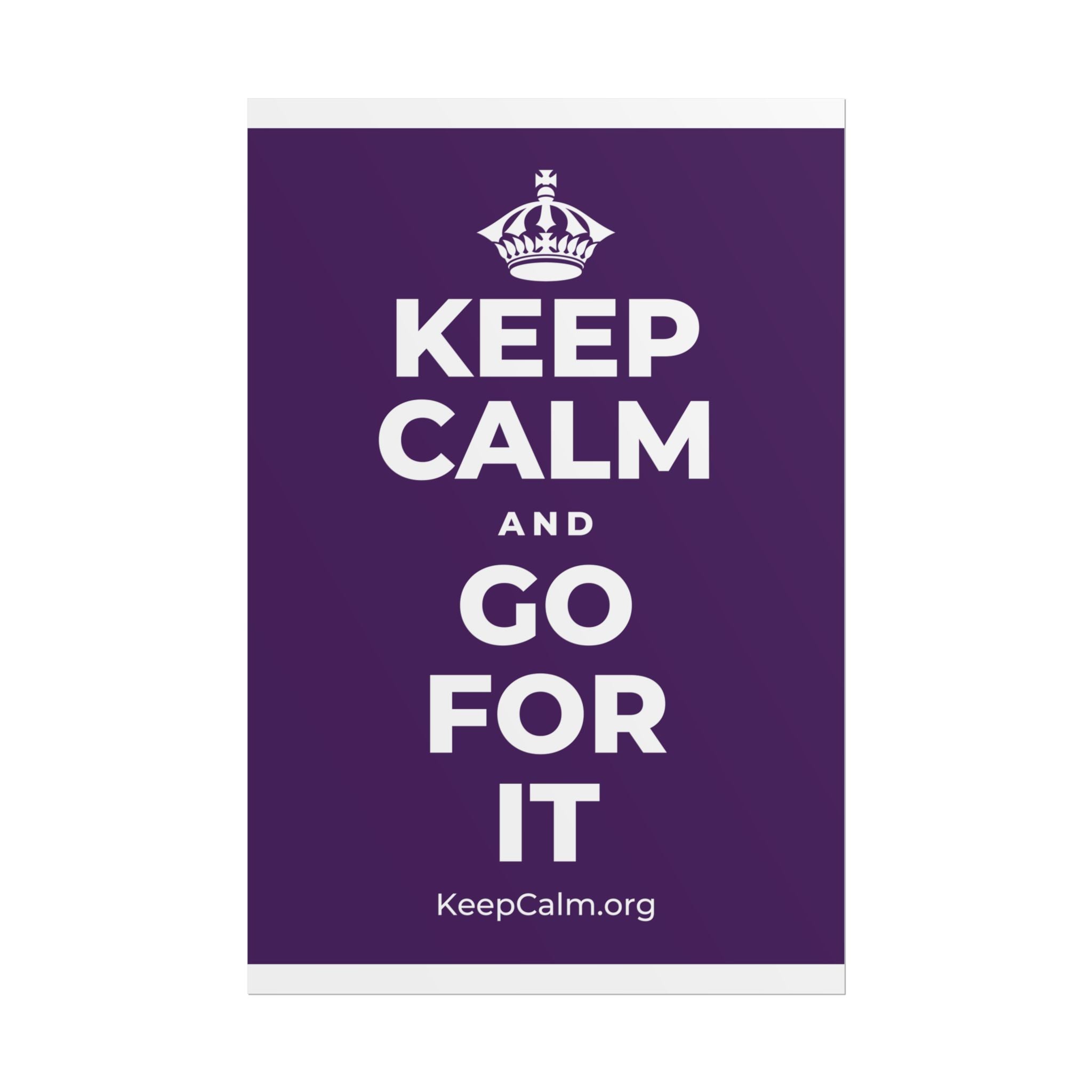 KEEP CALM AND GO FOR IT Poster