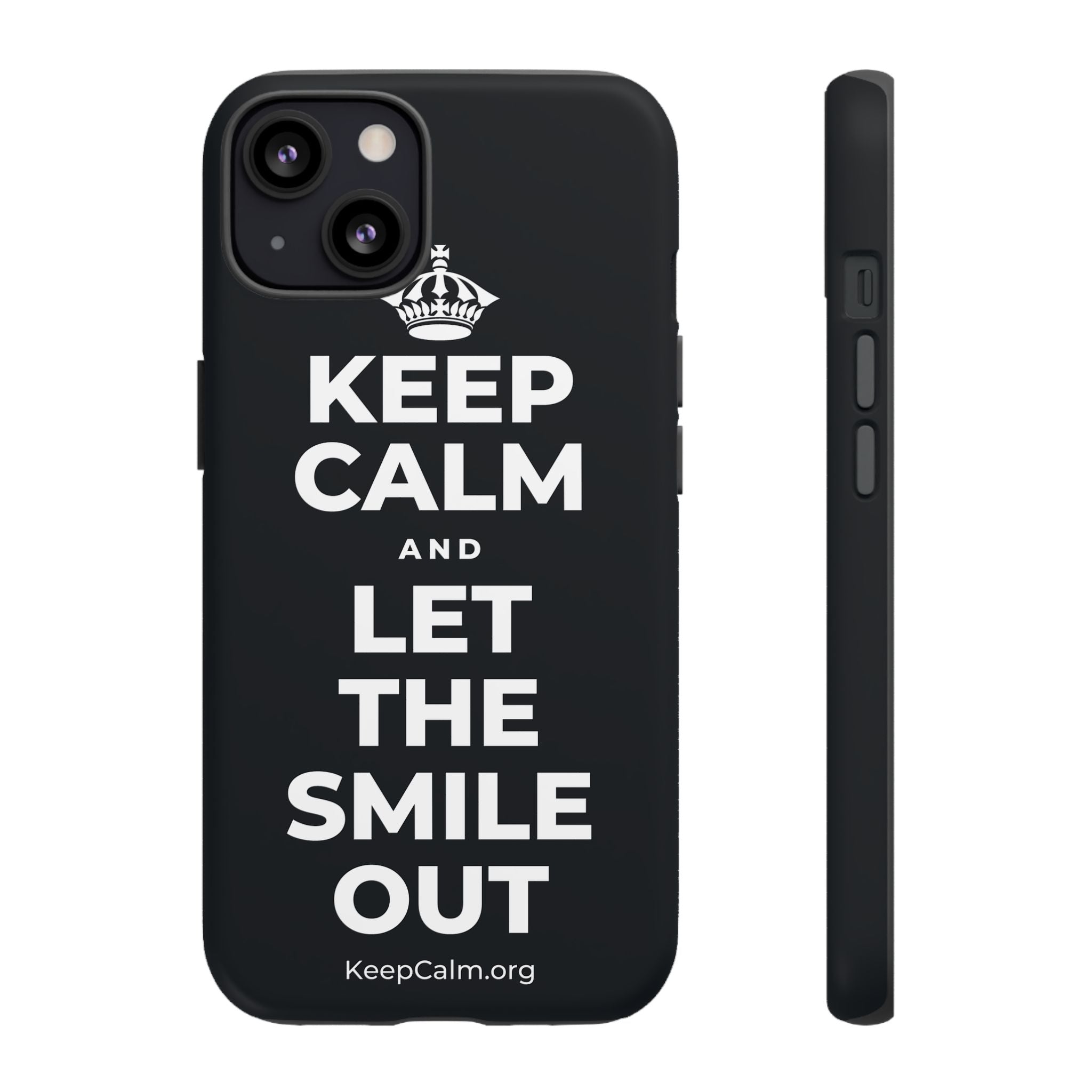 KEEP CALM AND LET THE SMILE OUT Phone Case (Dark)