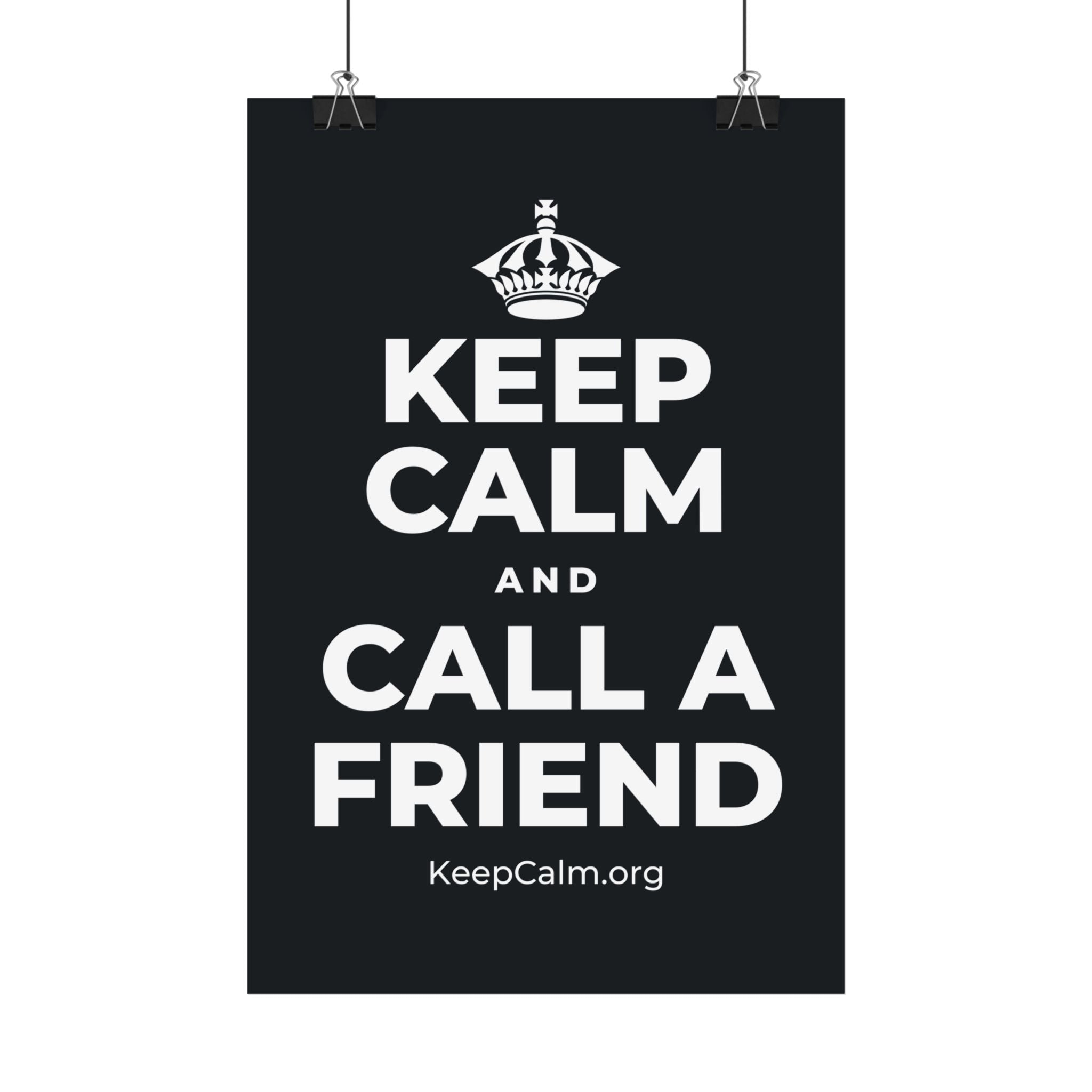 KEEP CALM AND CALL A FRIEND Satin Poster (Dark)
