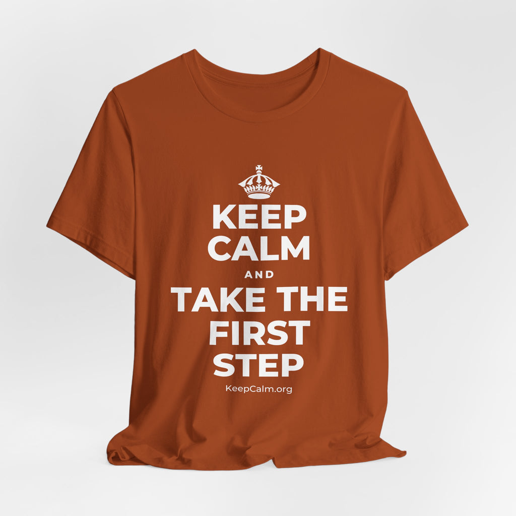 KEEP CALM AND TAKE THE FIRST STEP T-Shirt (Military Green–Autumn)