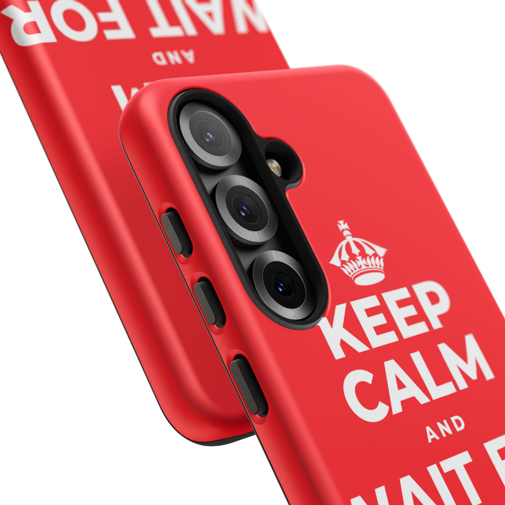 KEEP CALM AND WAIT FOR THE RAINBOW Phone Case