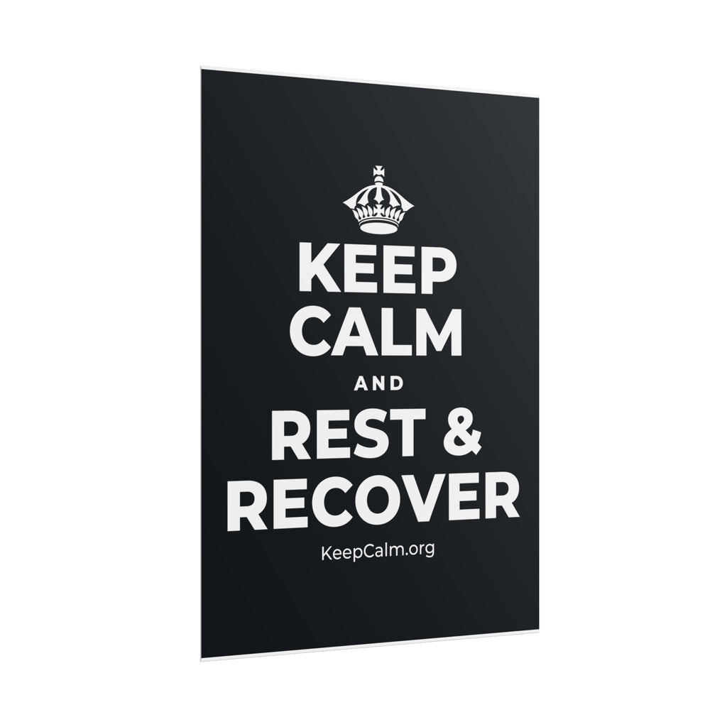 KEEP CALM AND REST & RECOVER Poster (Dark)