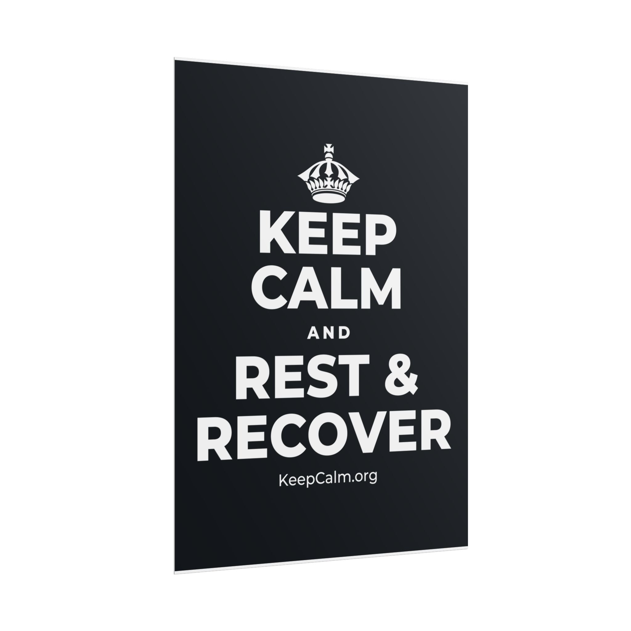 KEEP CALM AND REST & RECOVER Poster (Dark)